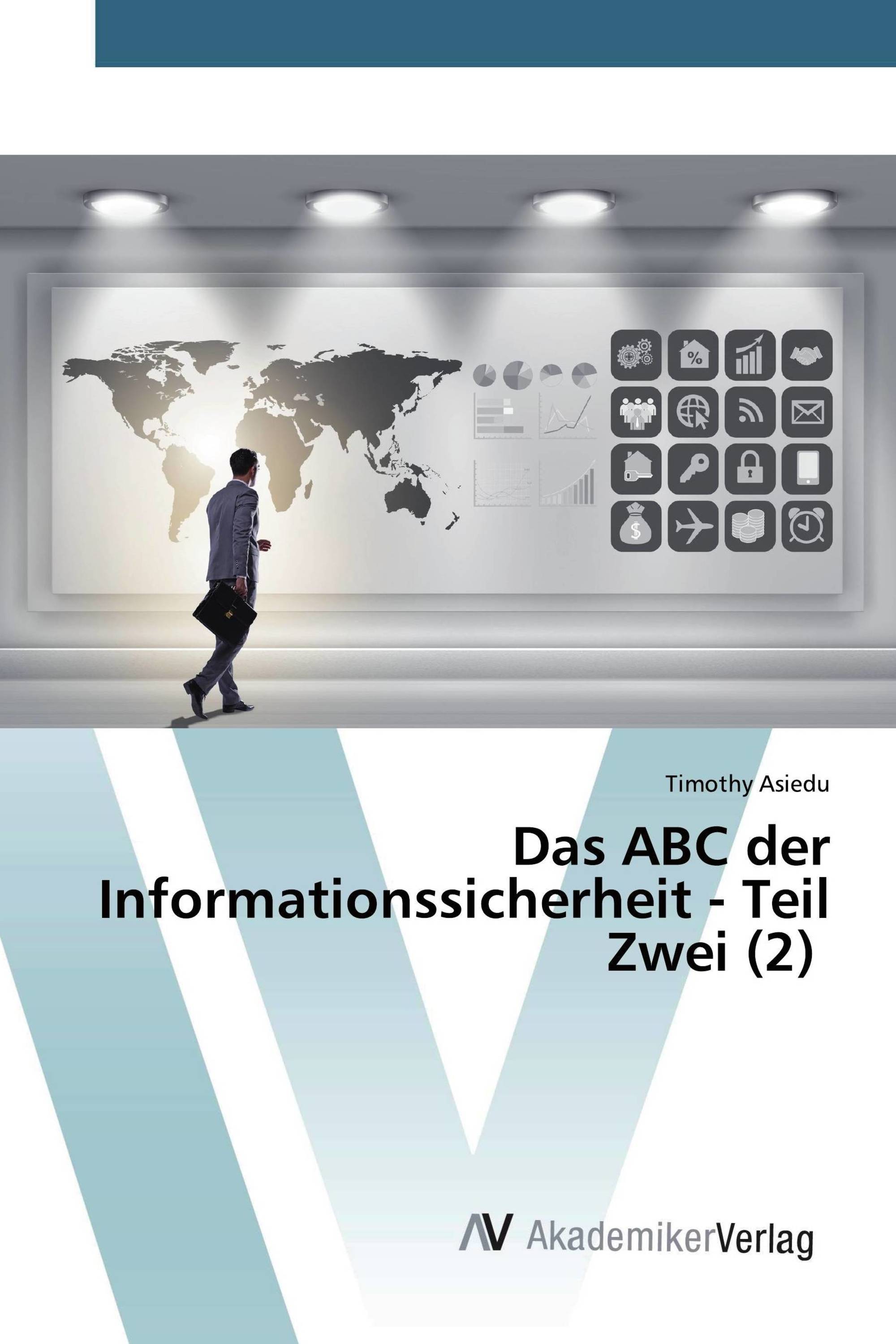 Das ABC der Informationssicherheit - Teil Zwei (2)