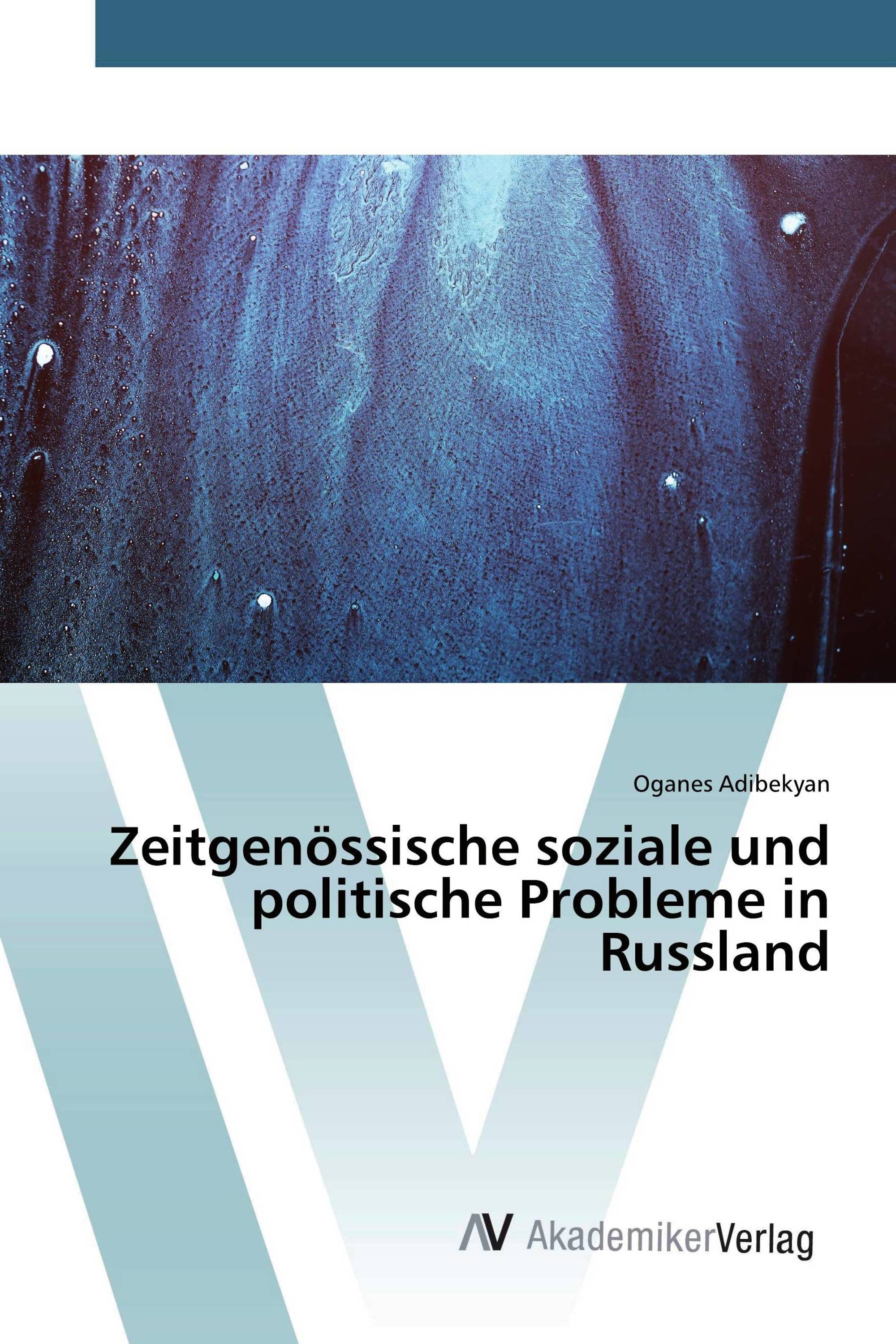 Zeitgenössische soziale und politische Probleme in Russland