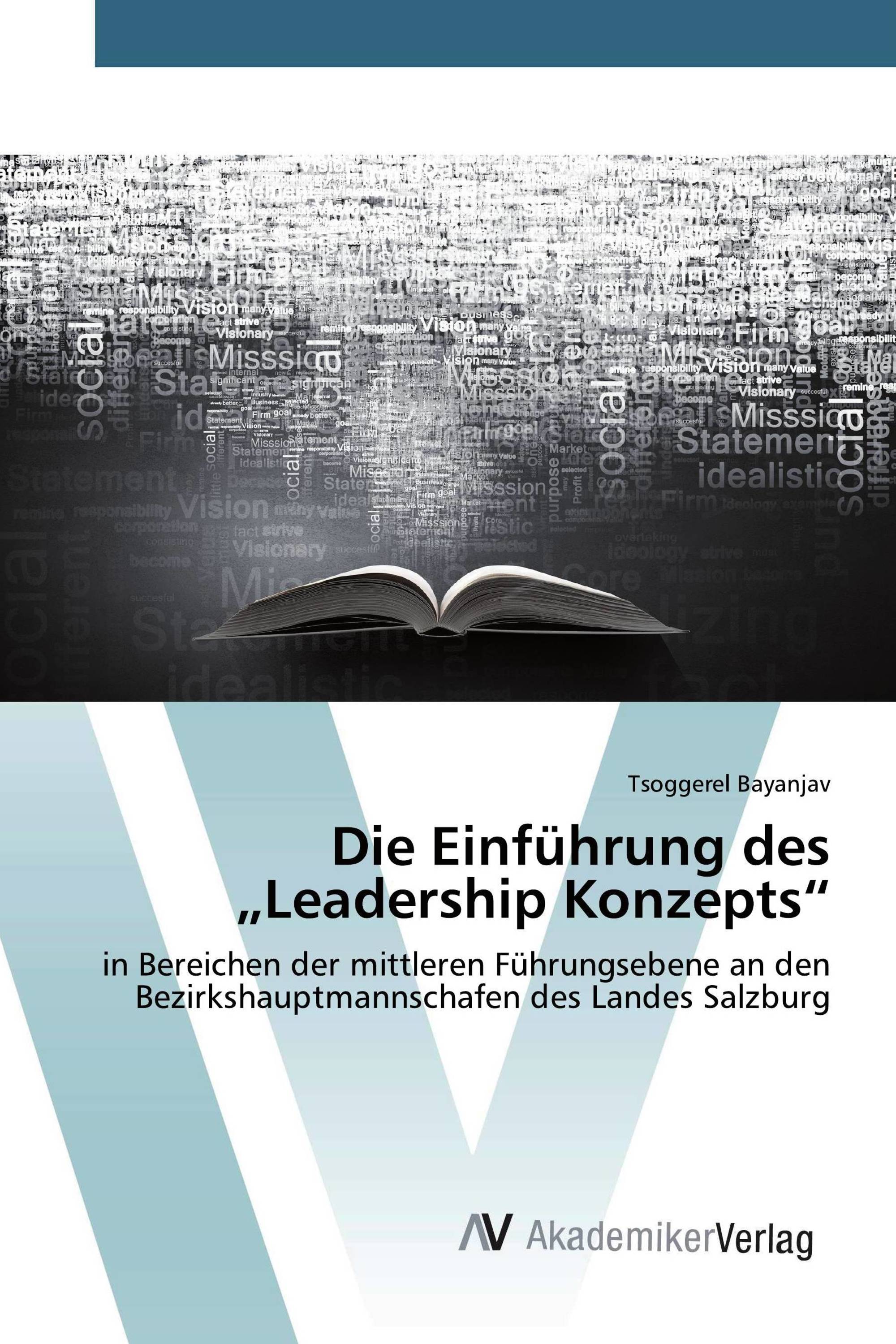 Die Einführung des „Leadership Konzepts“