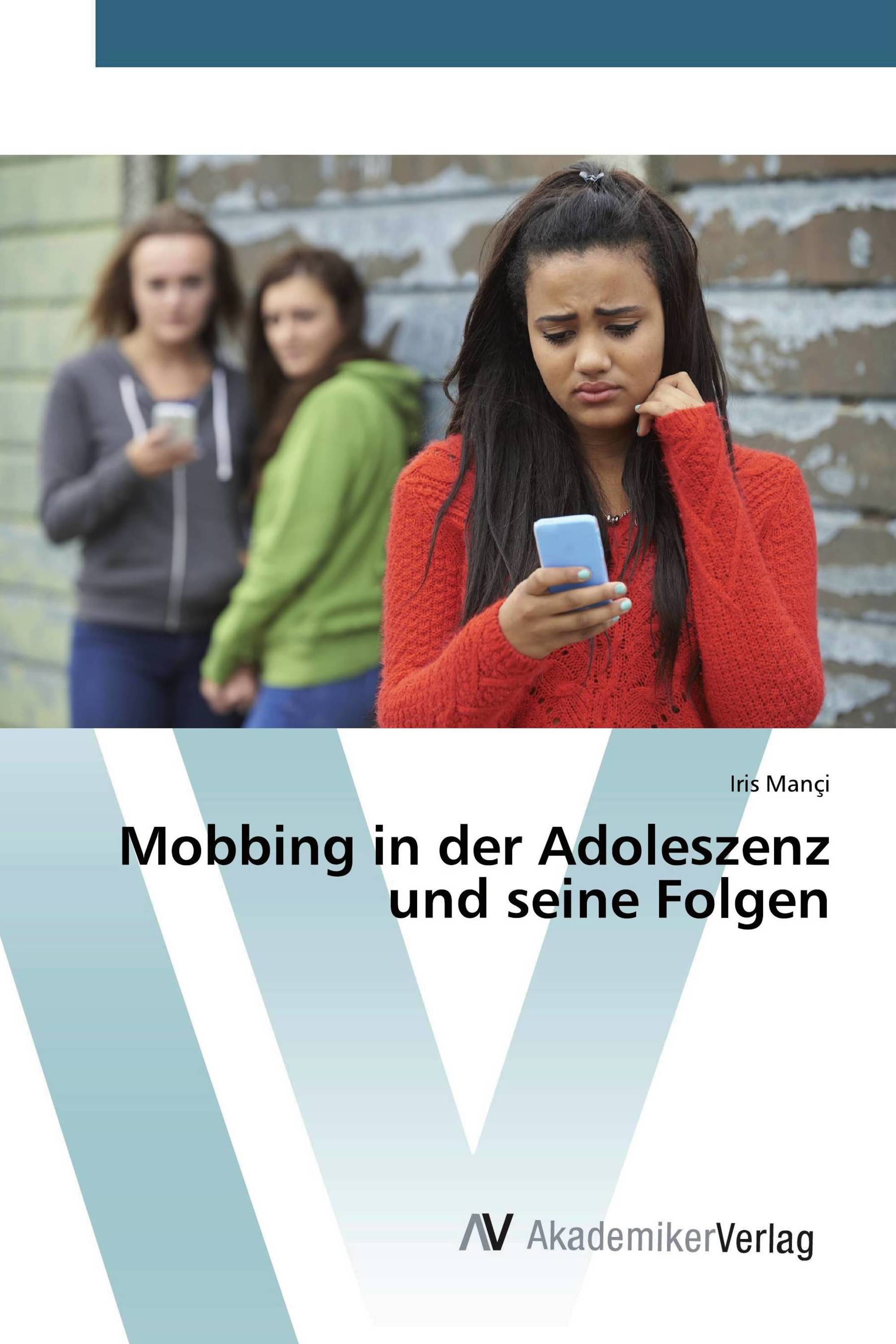 Mobbing in der Adoleszenz und seine Folgen