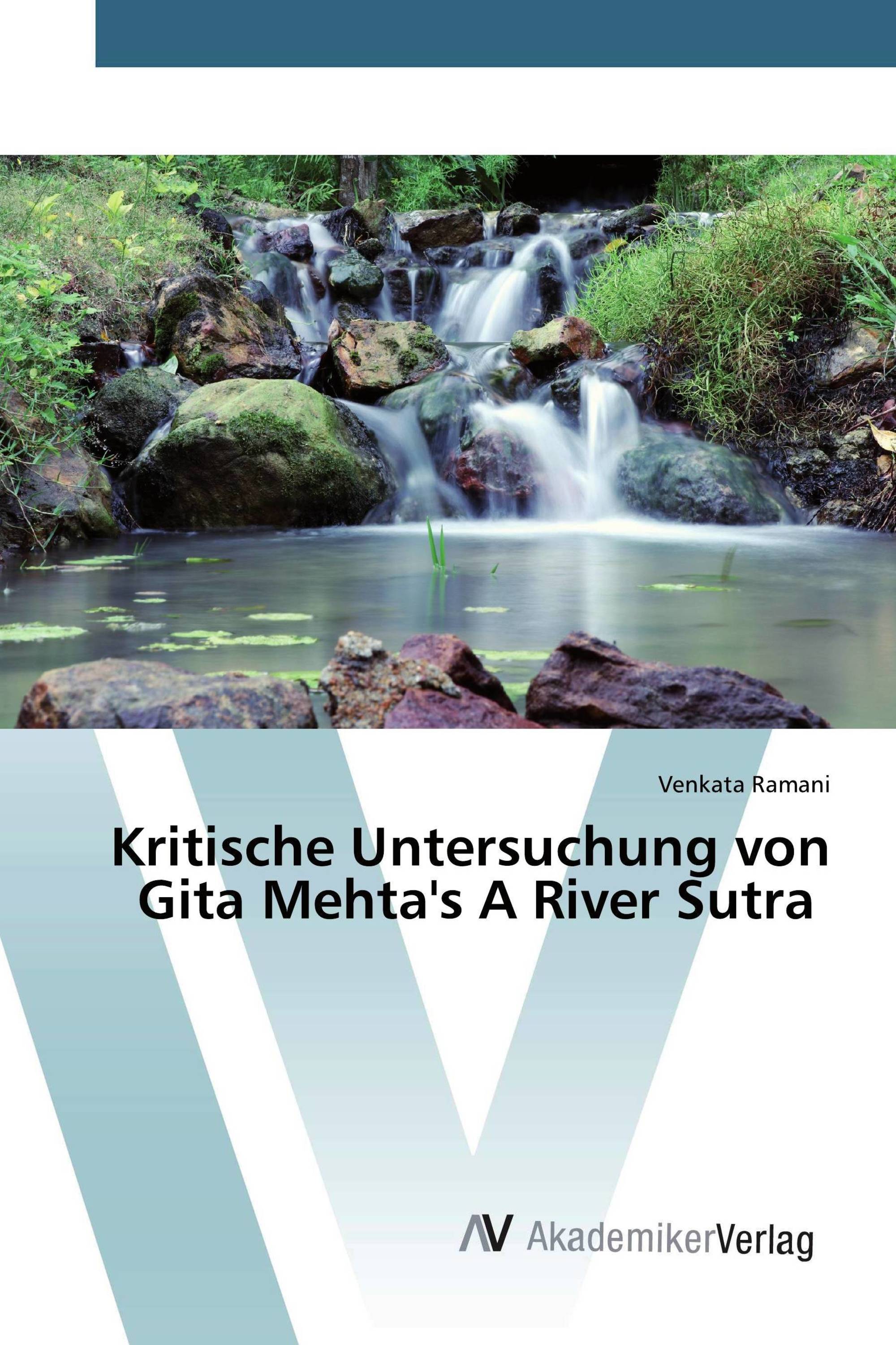 Kritische Untersuchung von Gita Mehta's A River Sutra