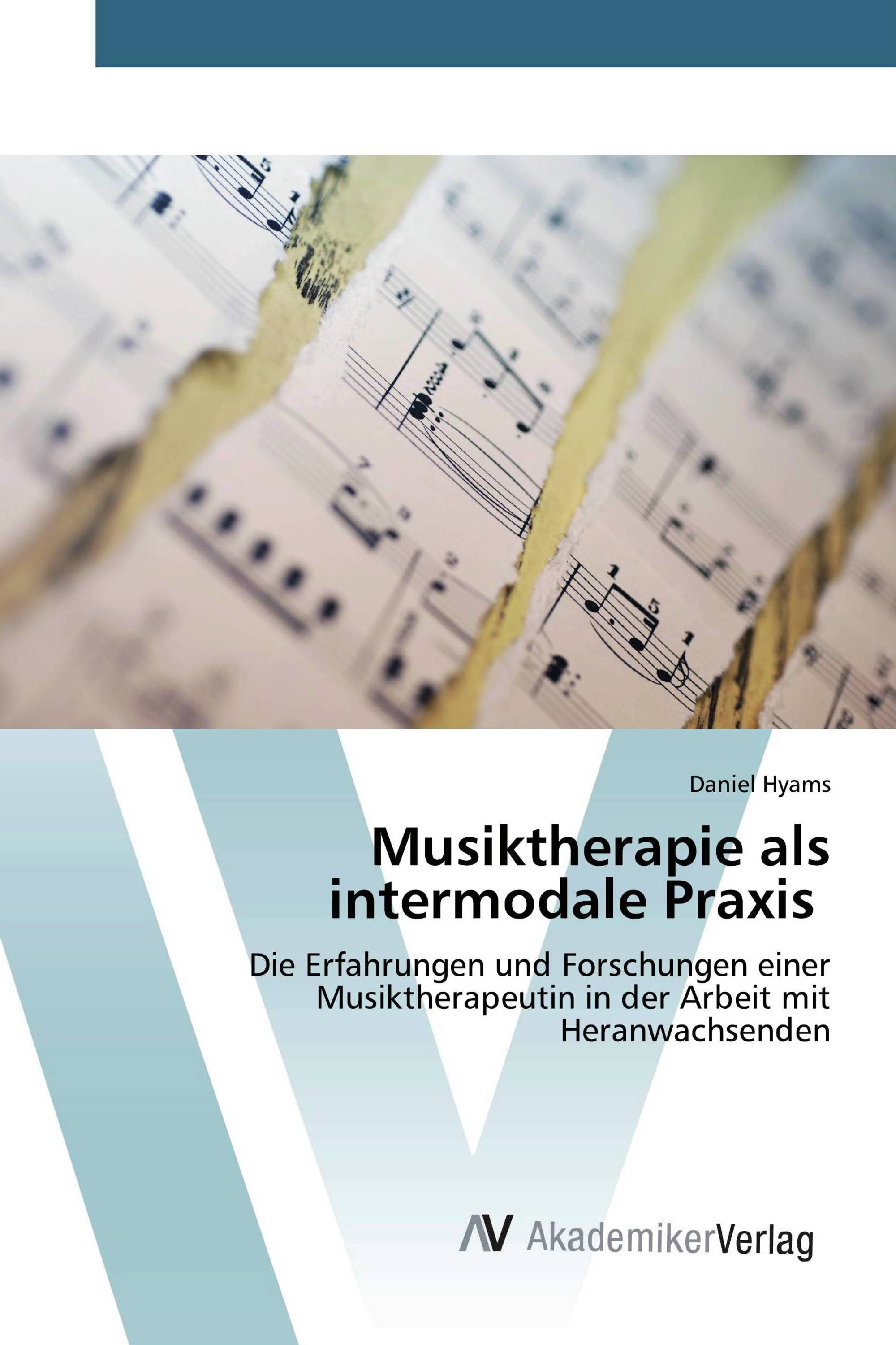 Musiktherapie als intermodale Praxis