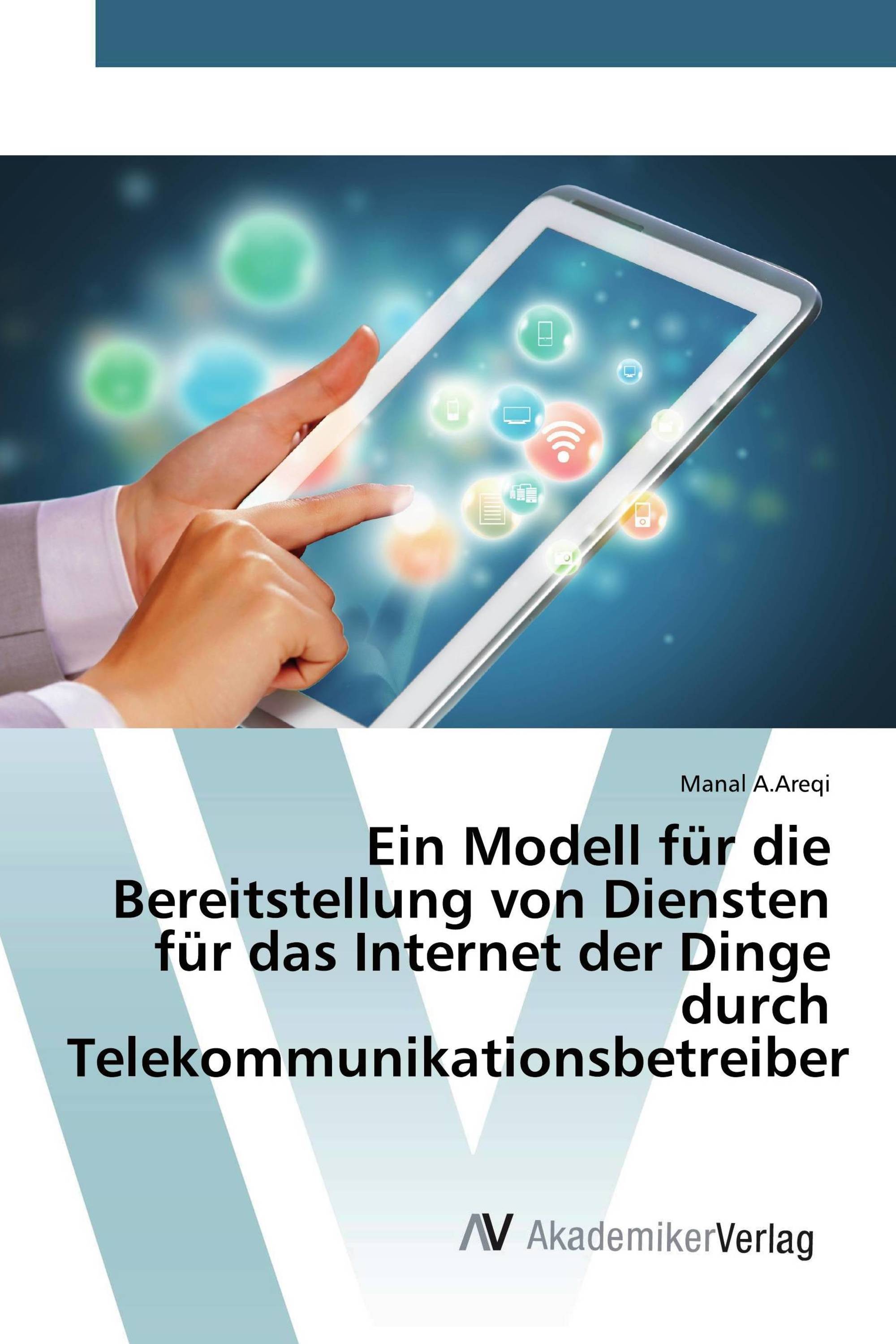 Ein Modell für die Bereitstellung von Diensten für das Internet der Dinge durch Telekommunikationsbetreiber