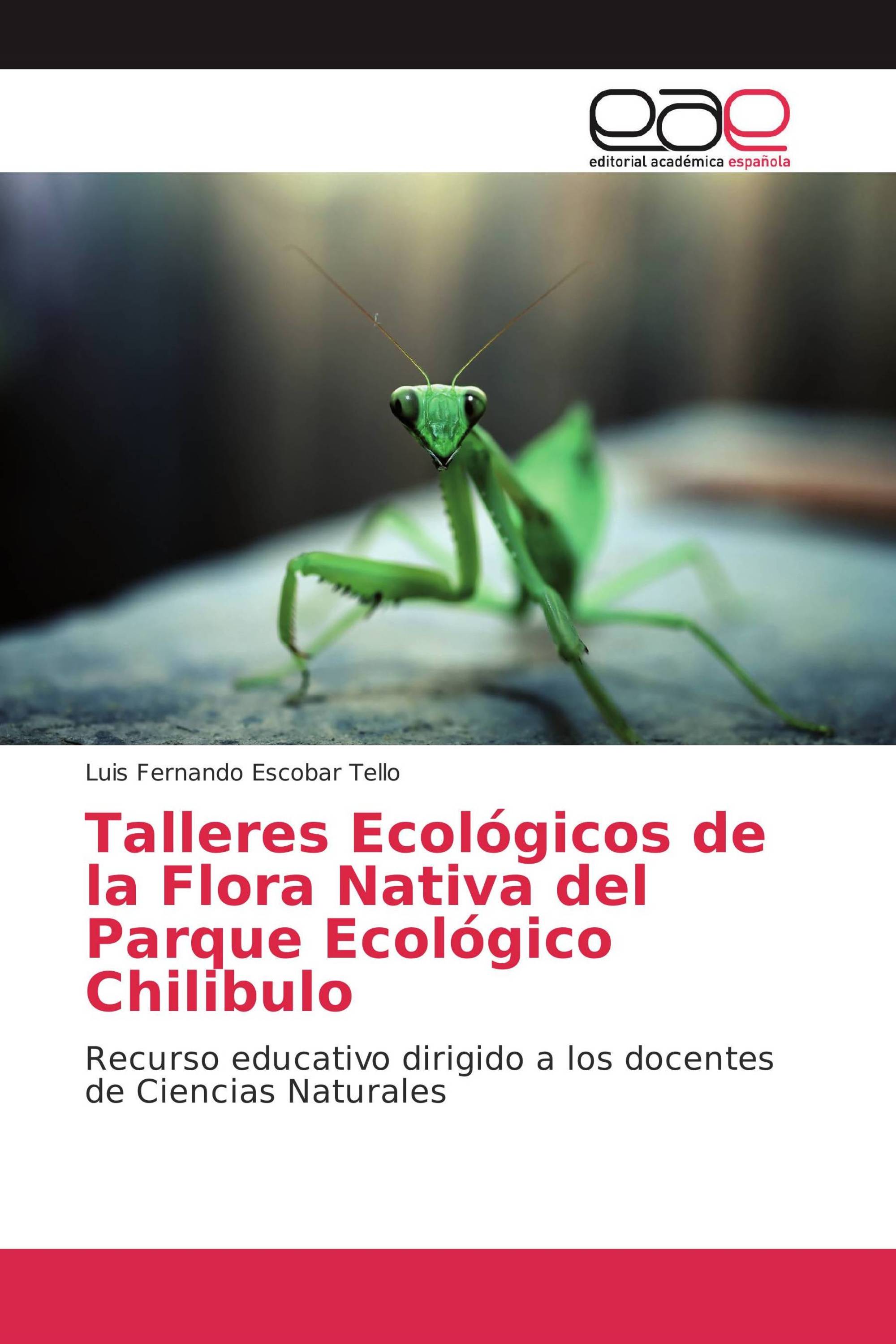 Talleres Ecológicos de la Flora Nativa del Parque Ecológico Chilibulo