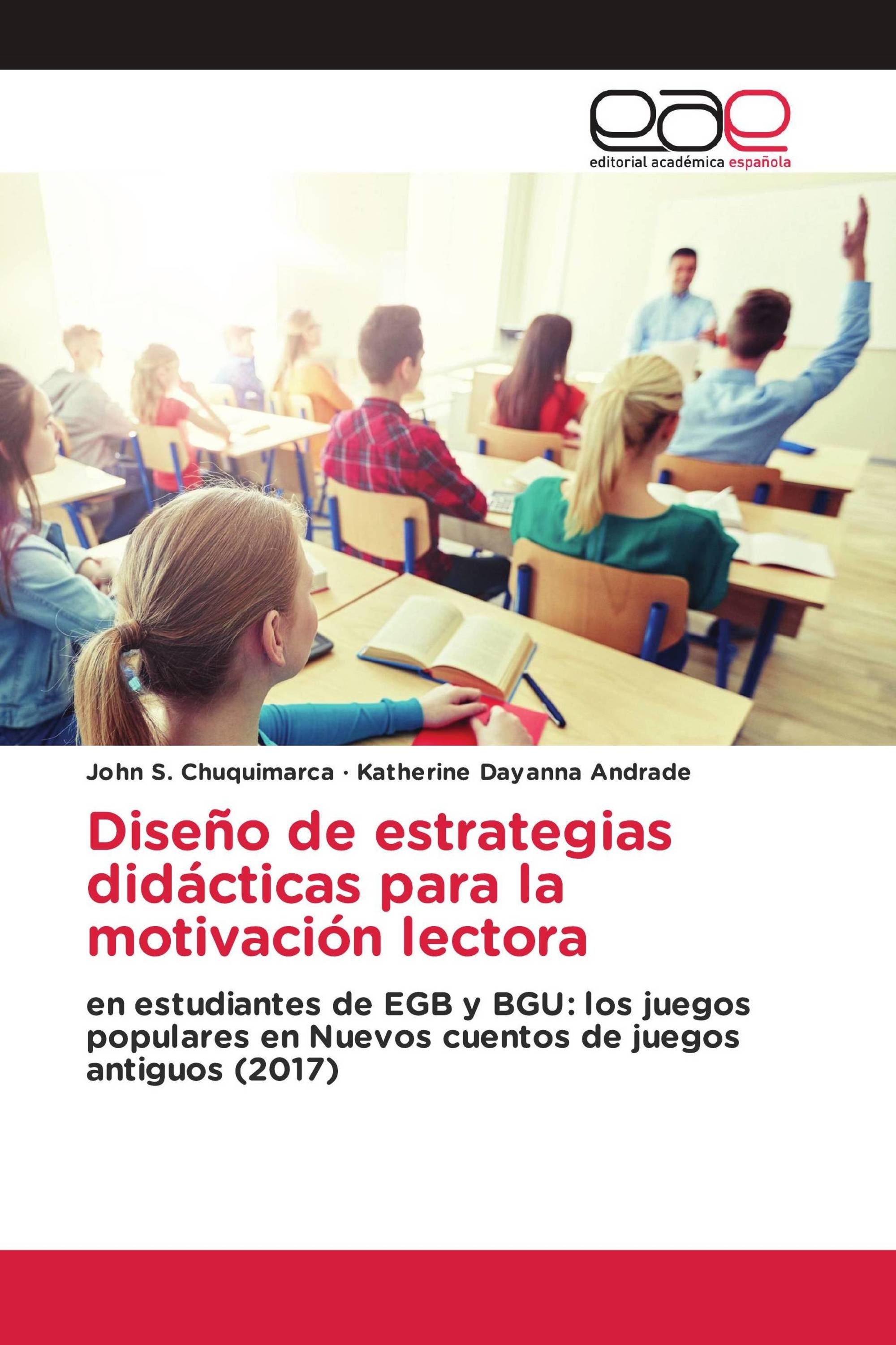 Diseño de estrategias didácticas para la motivación lectora