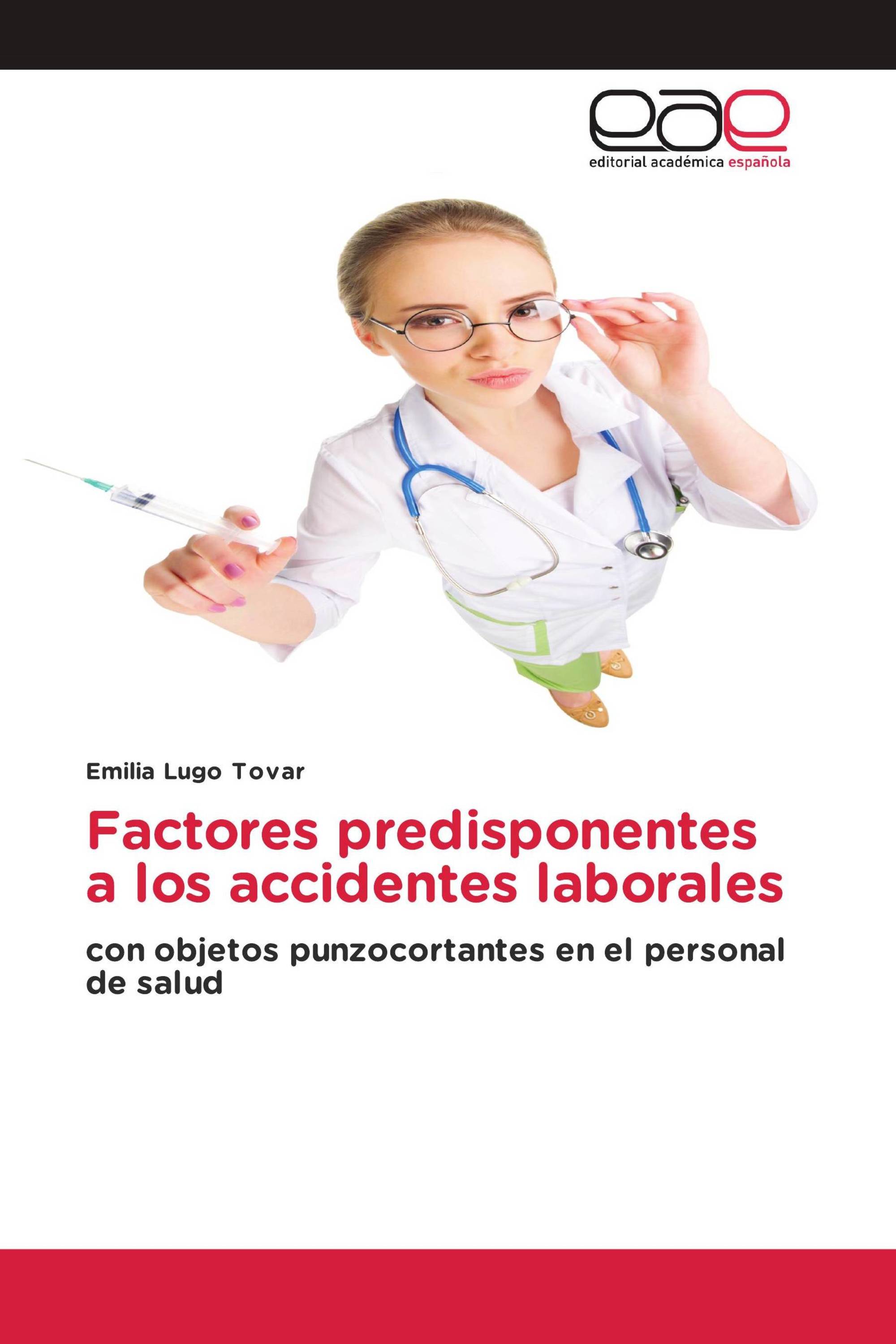 Factores predisponentes a los accidentes laborales