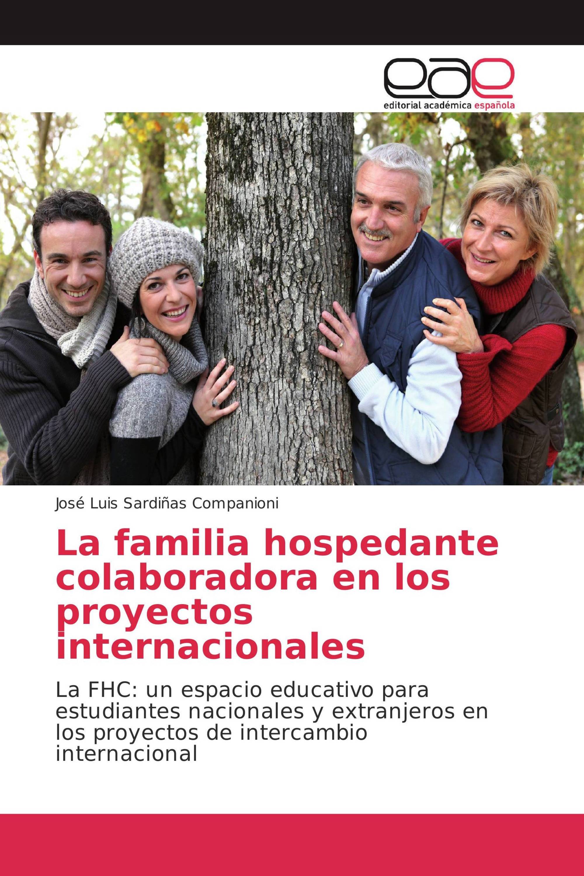 La familia hospedante colaboradora en los proyectos internacionales