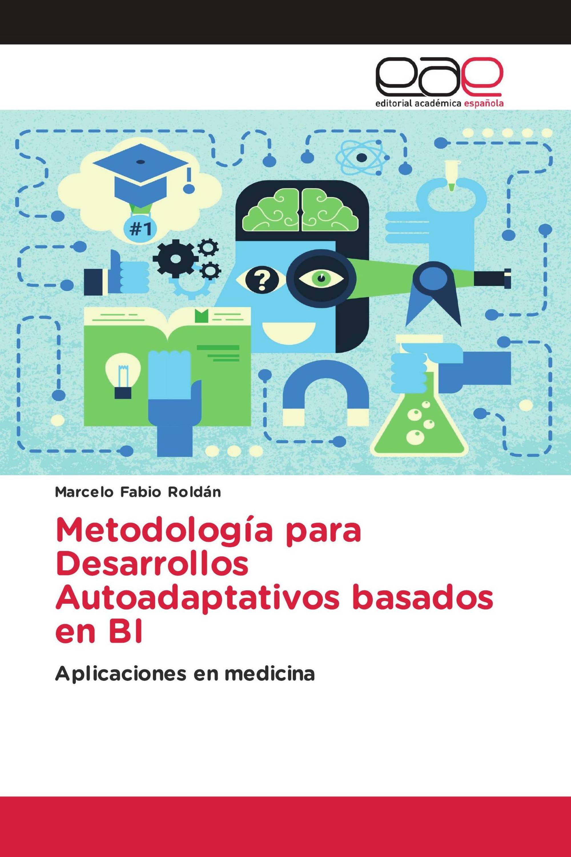 Metodología para Desarrollos Autoadaptativos basados en BI