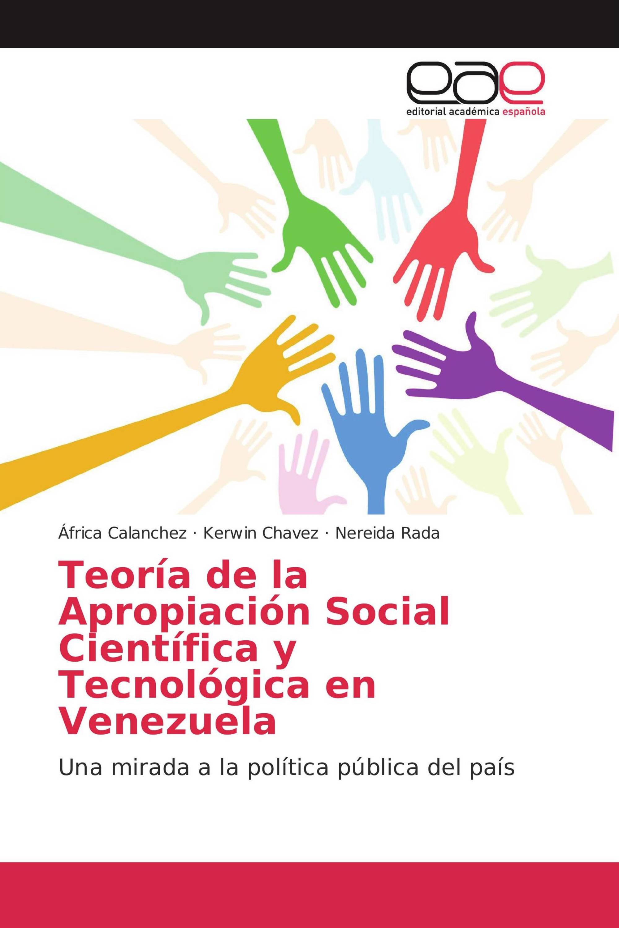 Teoría de la Apropiación Social Científica y Tecnológica en Venezuela