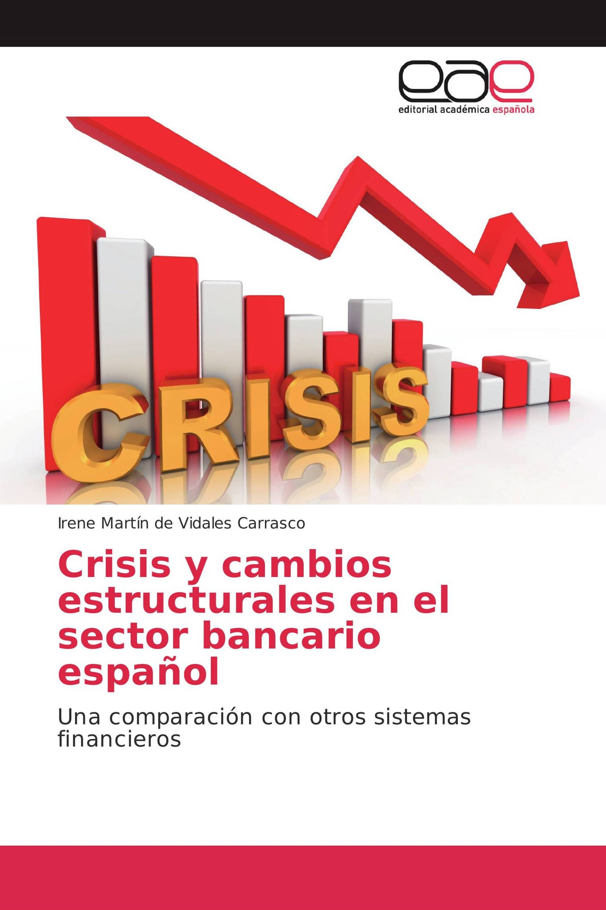 Crisis y cambios estructurales en el sector bancario español