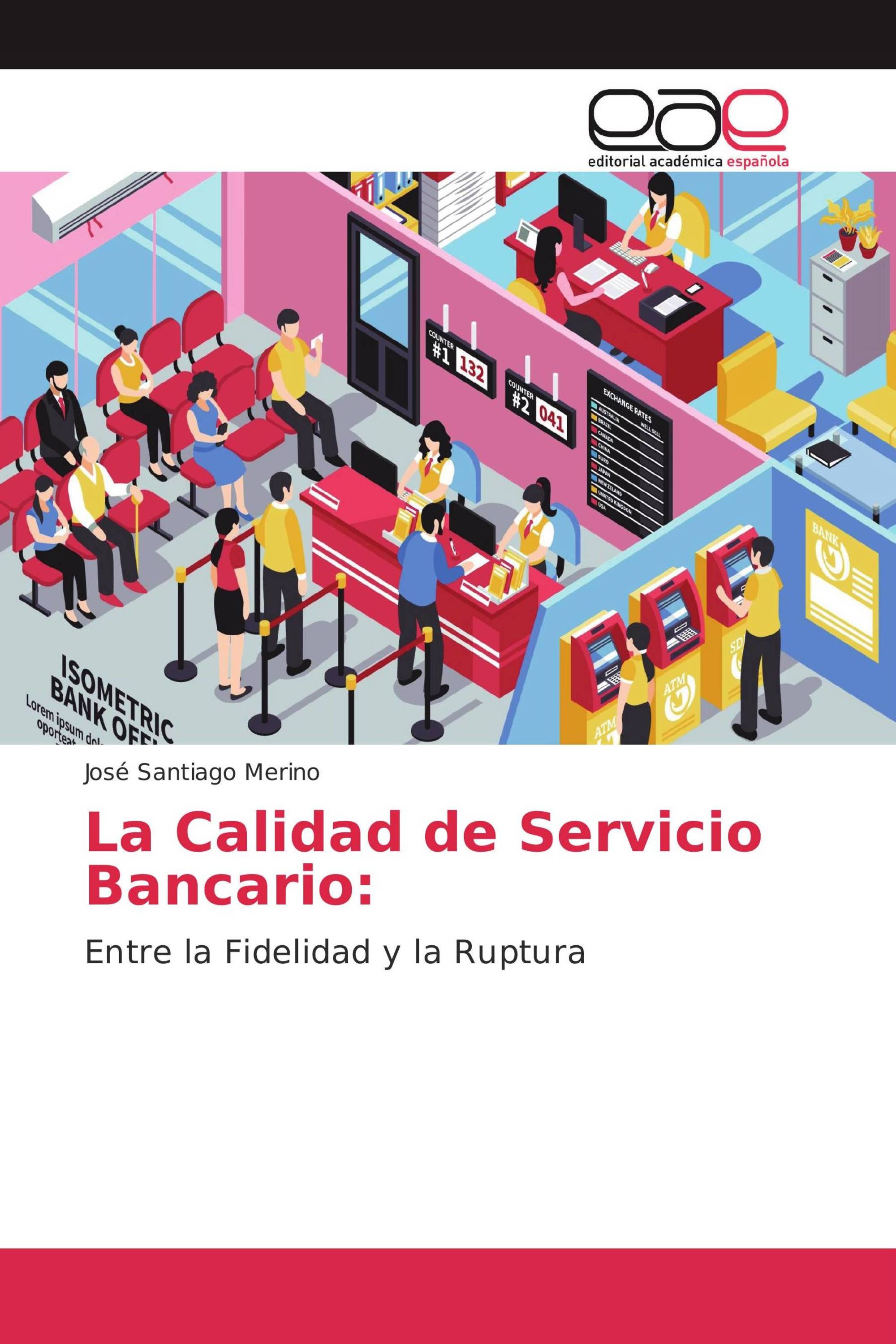 La Calidad de Servicio Bancario: