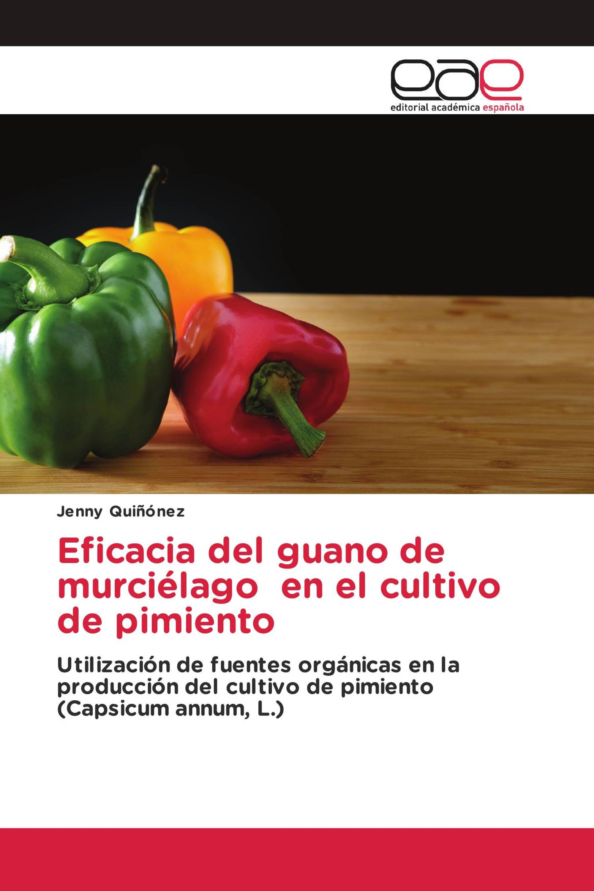 Eficacia del guano de murciélago en el cultivo de pimiento