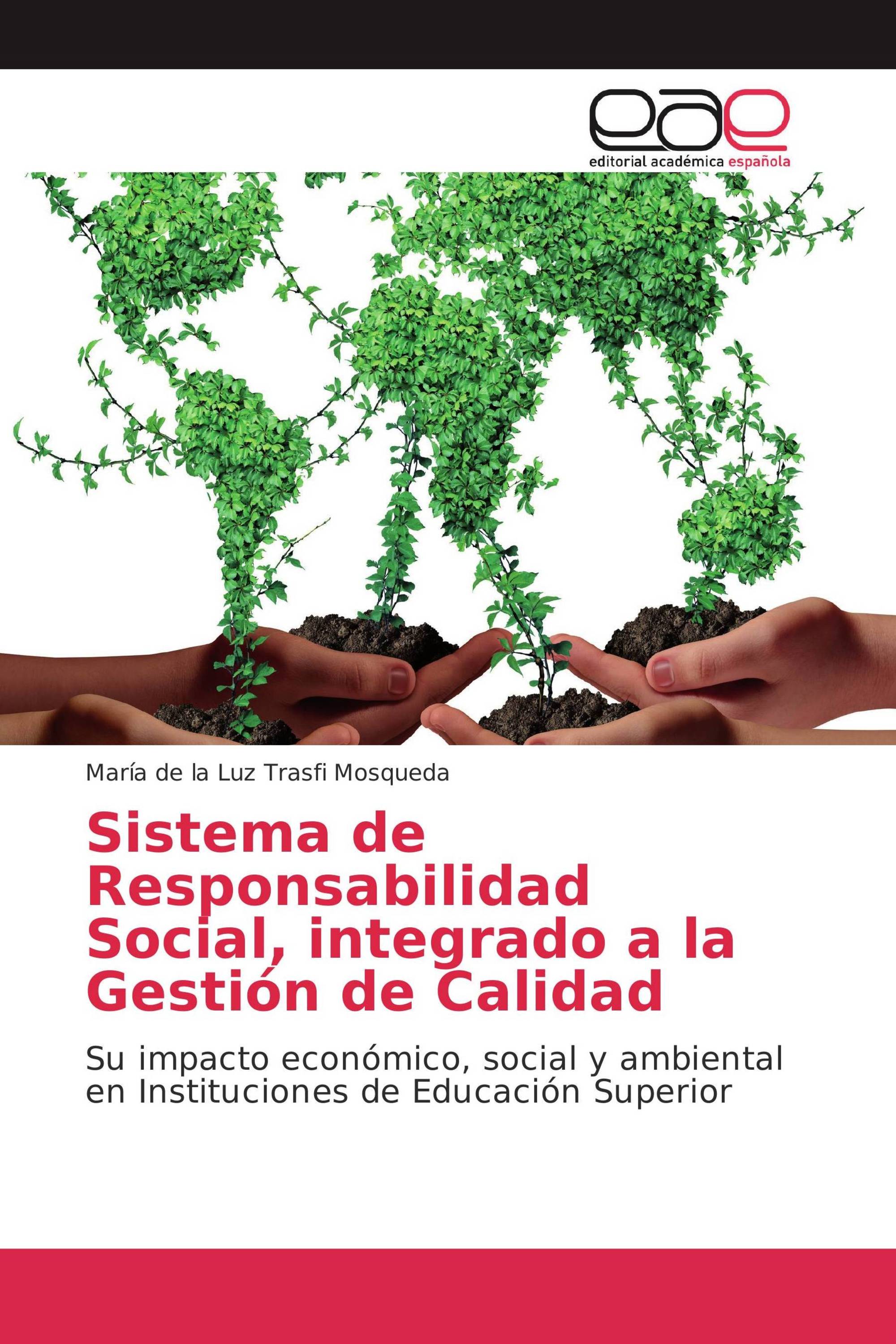 Sistema de Responsabilidad Social, integrado a la Gestión de Calidad