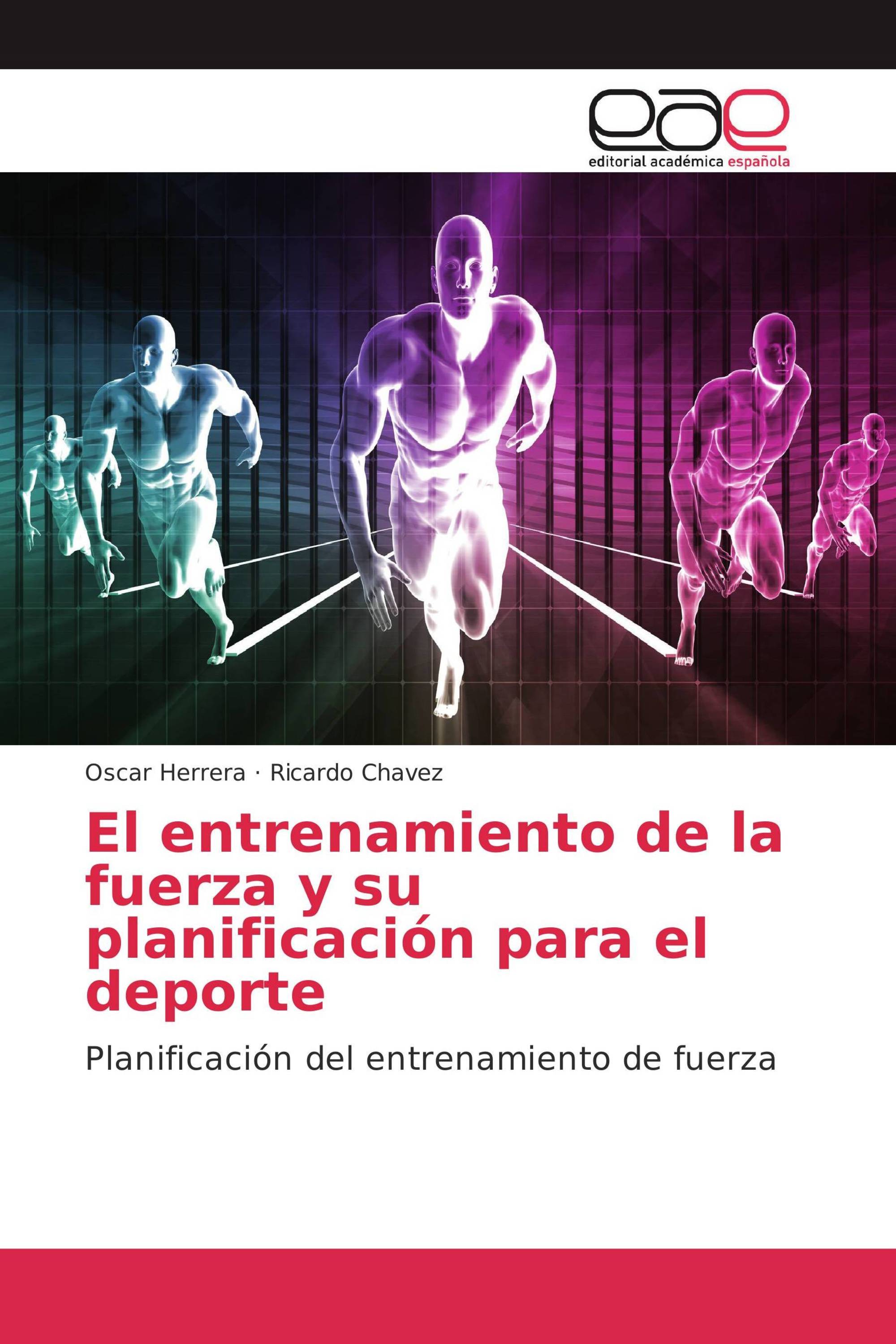 El entrenamiento de la fuerza y su planificación para el deporte