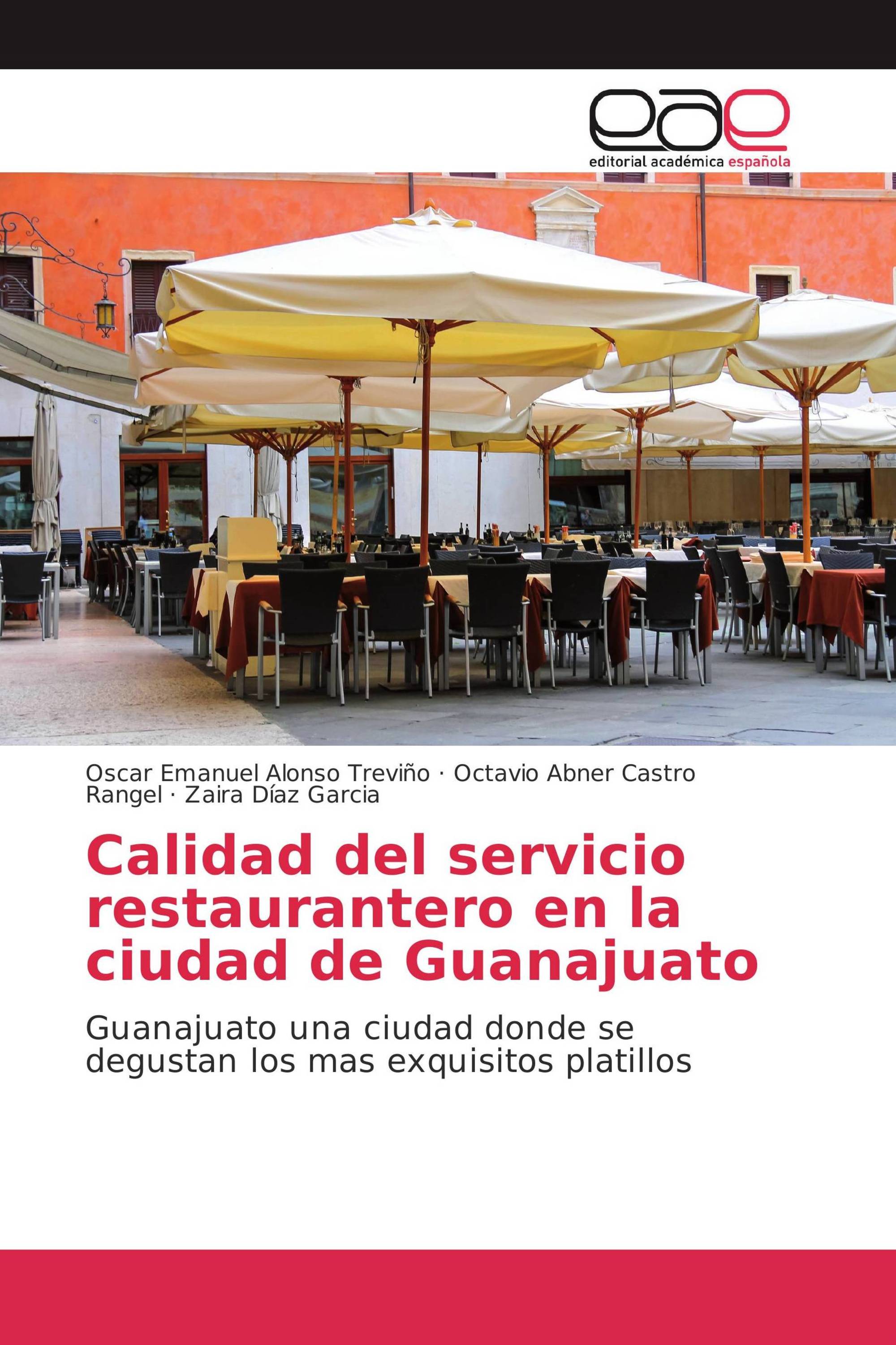 Calidad del servicio restaurantero en la ciudad de Guanajuato