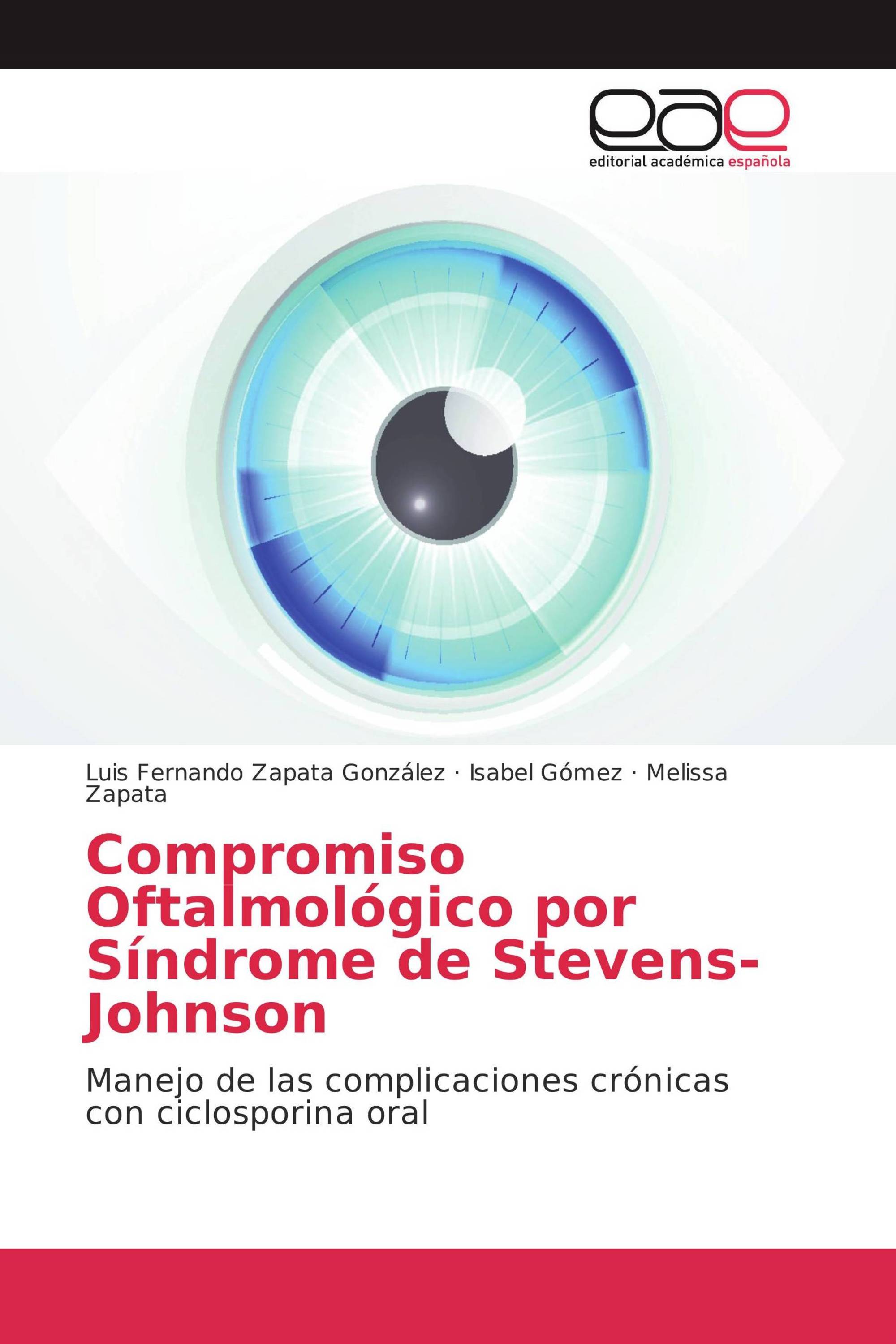 Compromiso Oftalmológico por Síndrome de Stevens-Johnson