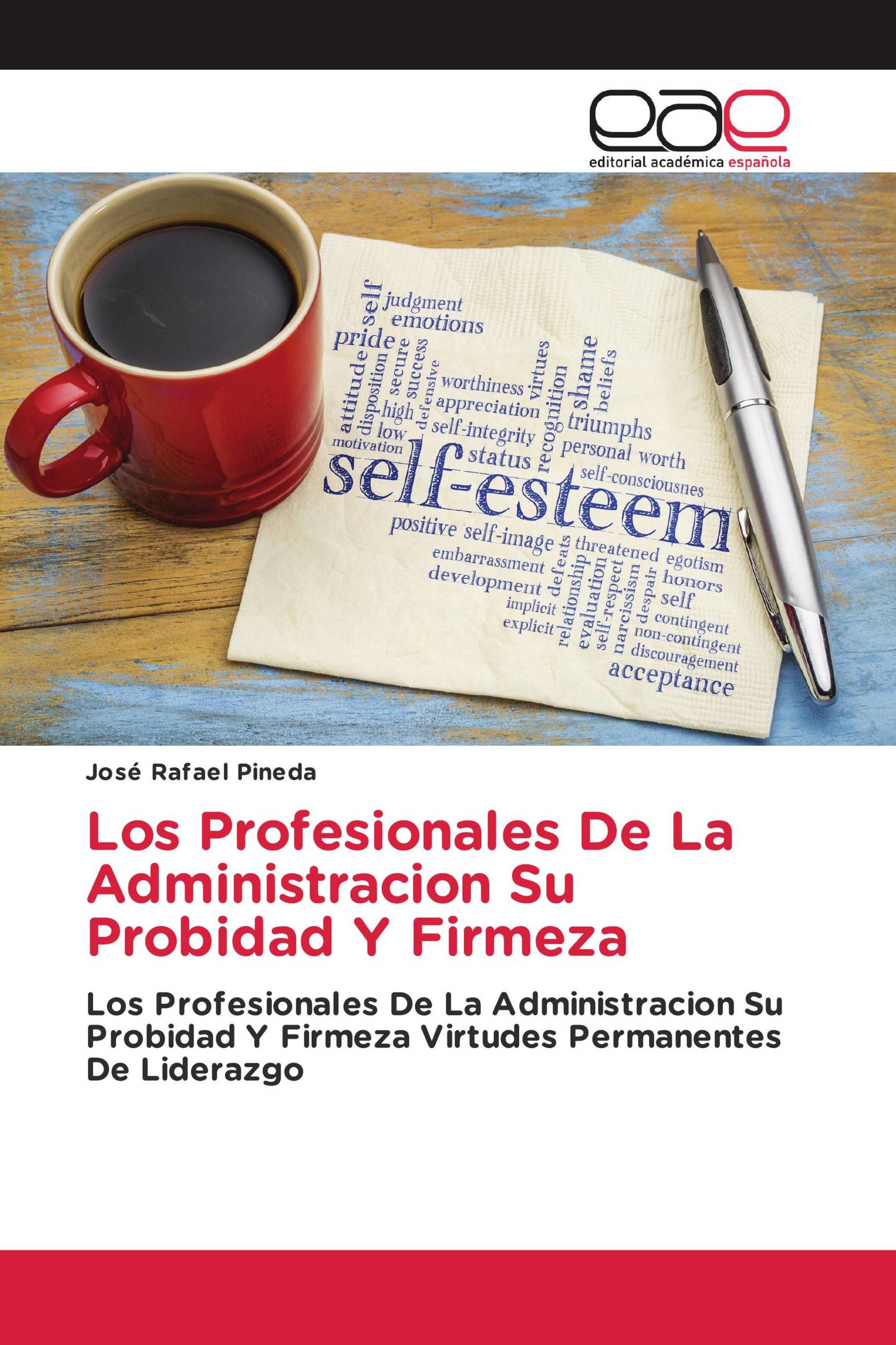 Los Profesionales De La Administracion Su Probidad Y Firmeza