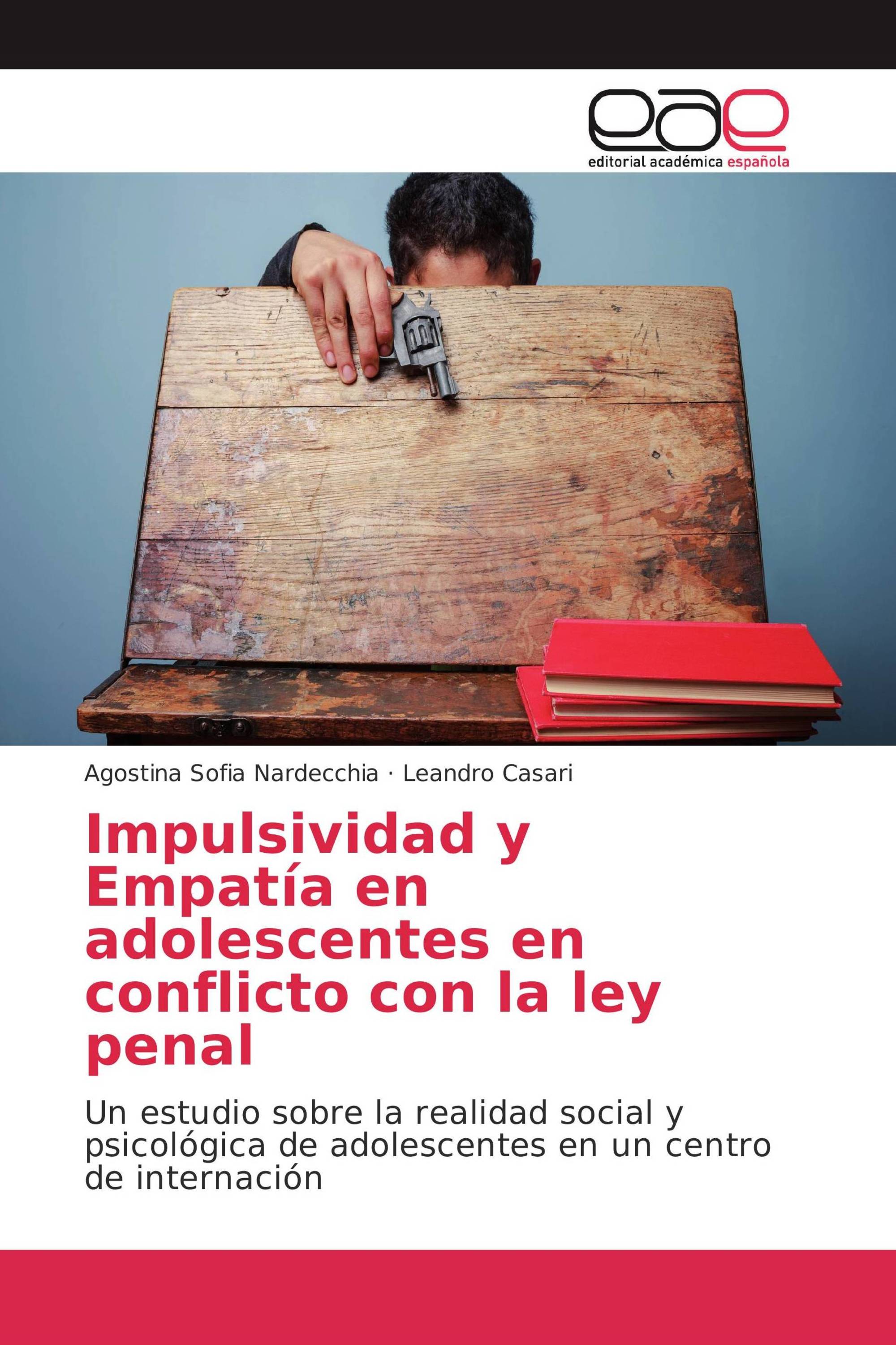 Impulsividad y Empatía en adolescentes en conflicto con la ley penal