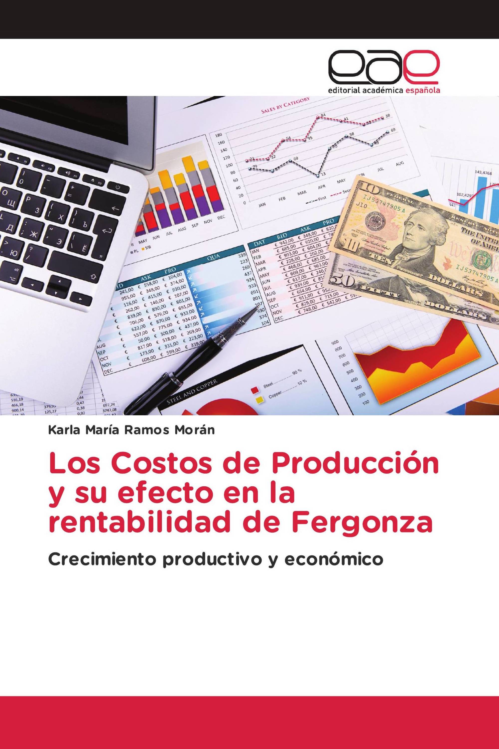 Los Costos de Producción y su efecto en la rentabilidad de Fergonza