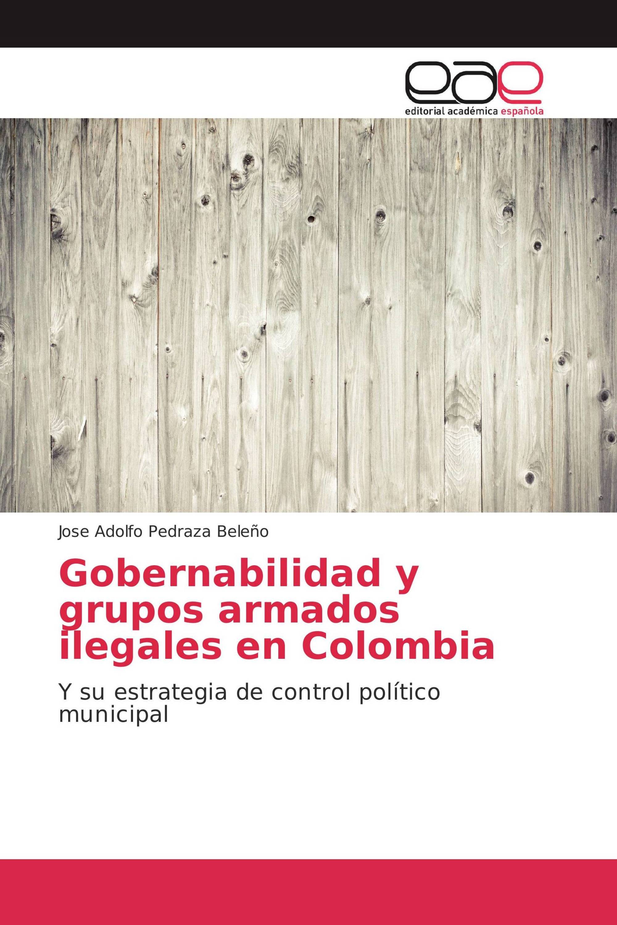 Gobernabilidad y grupos armados ilegales en Colombia