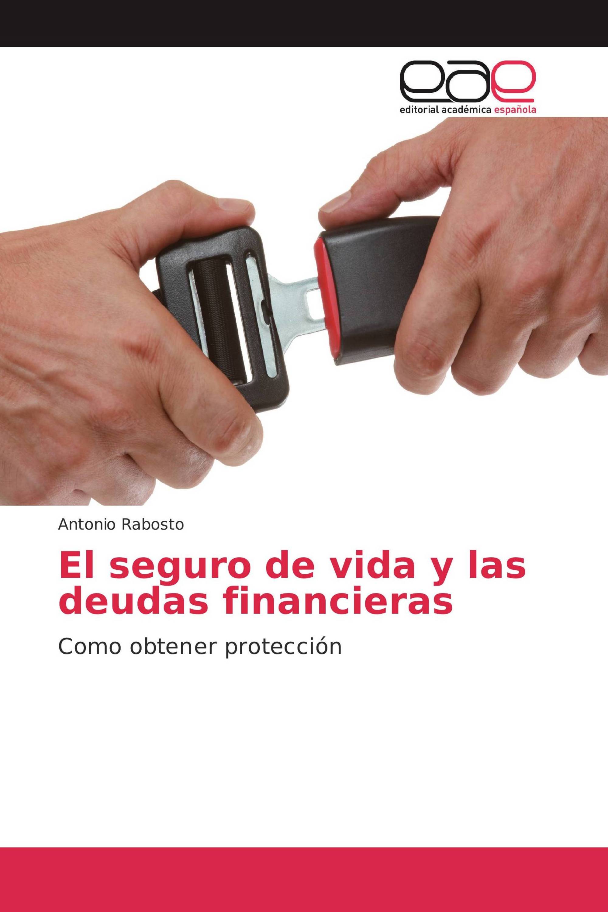 El seguro de vida y las deudas financieras