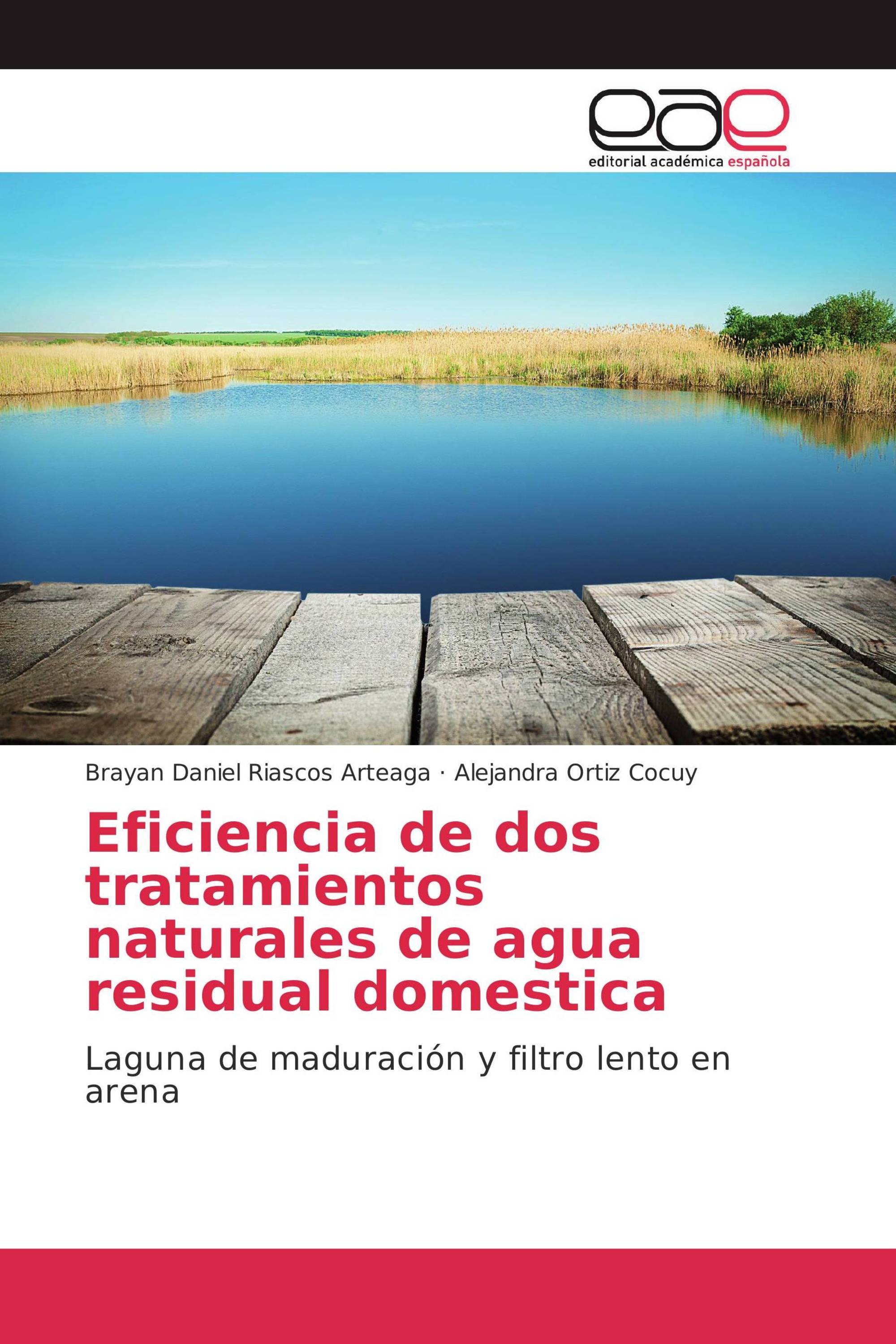 Eficiencia de dos tratamientos naturales de agua residual domestica