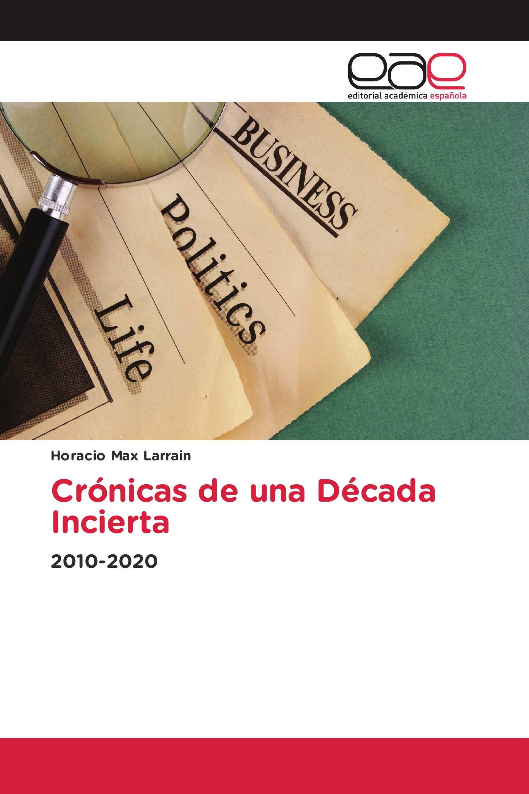 Crónicas de una Década Incierta