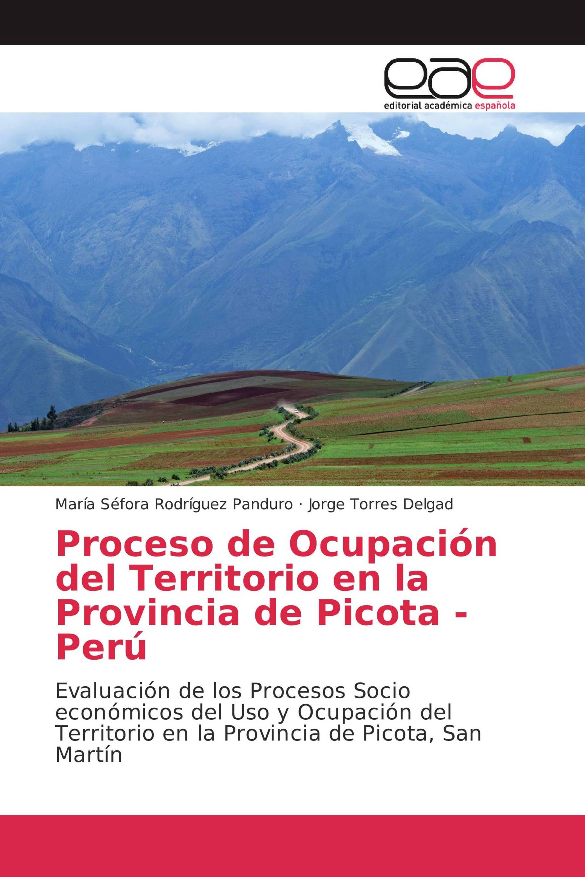 Proceso de Ocupación del Territorio en la Provincia de Picota - Perú