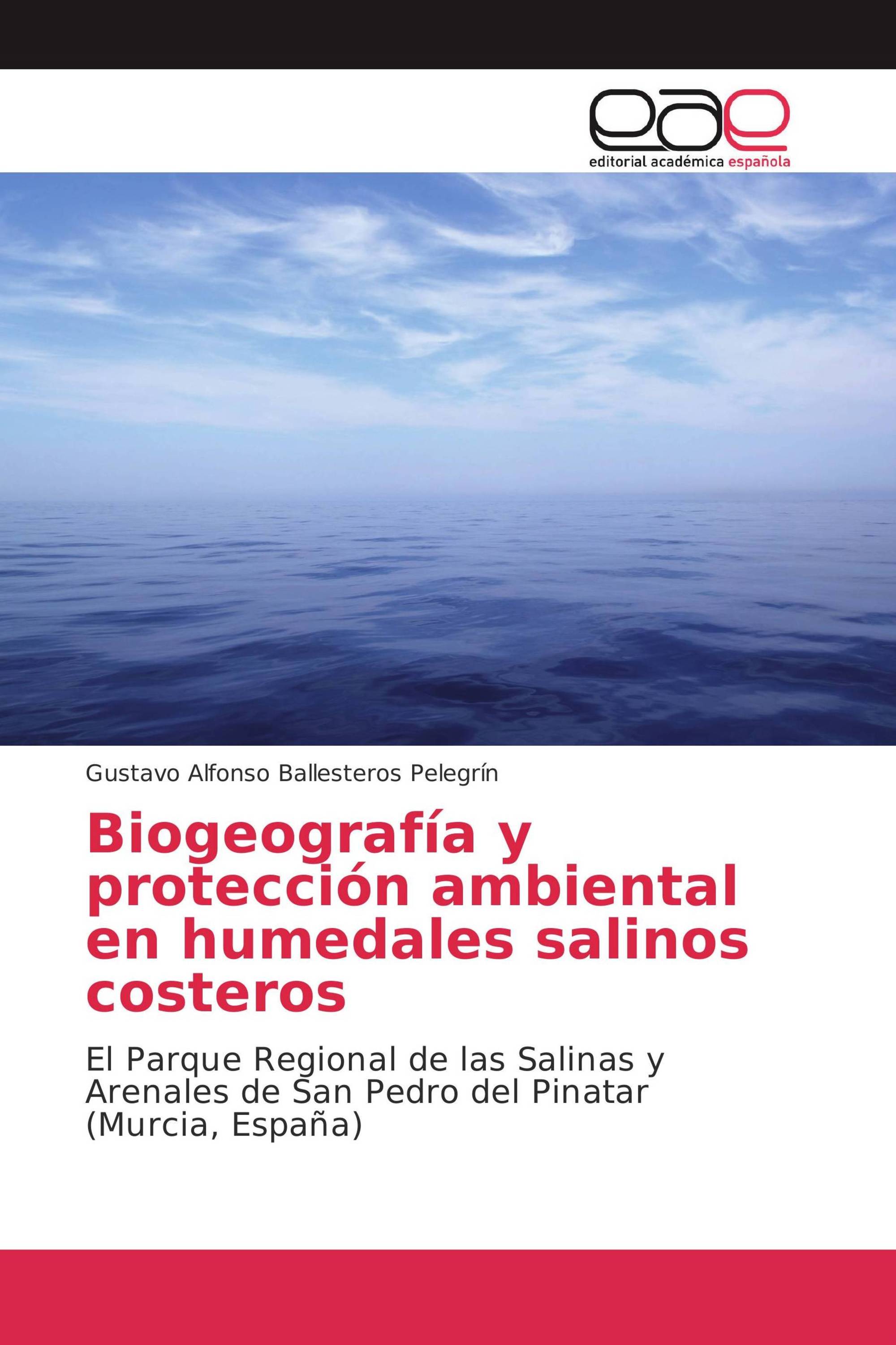 Biogeografía y protección ambiental en humedales salinos costeros