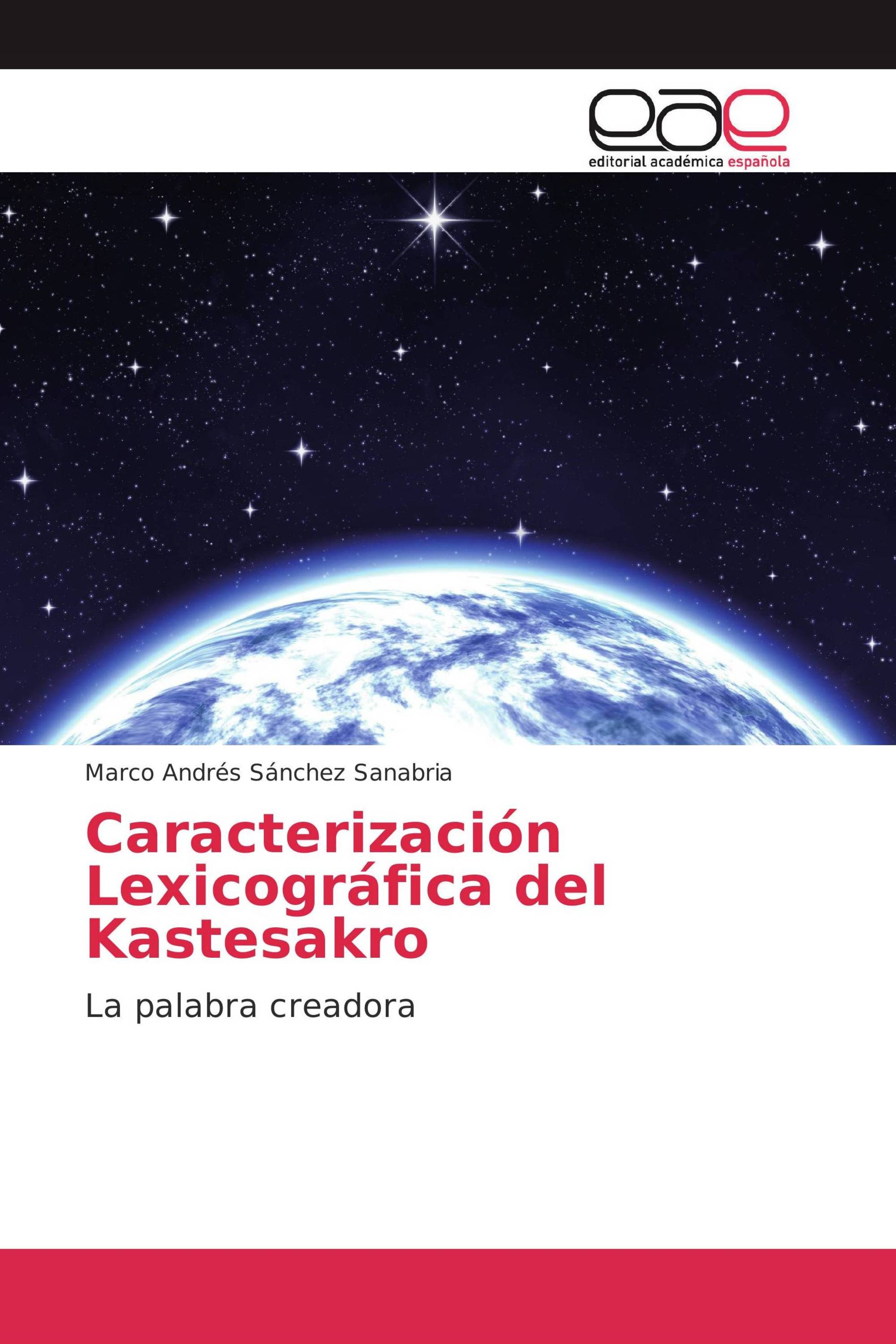 Caracterización Lexicográfica del Kastesakro