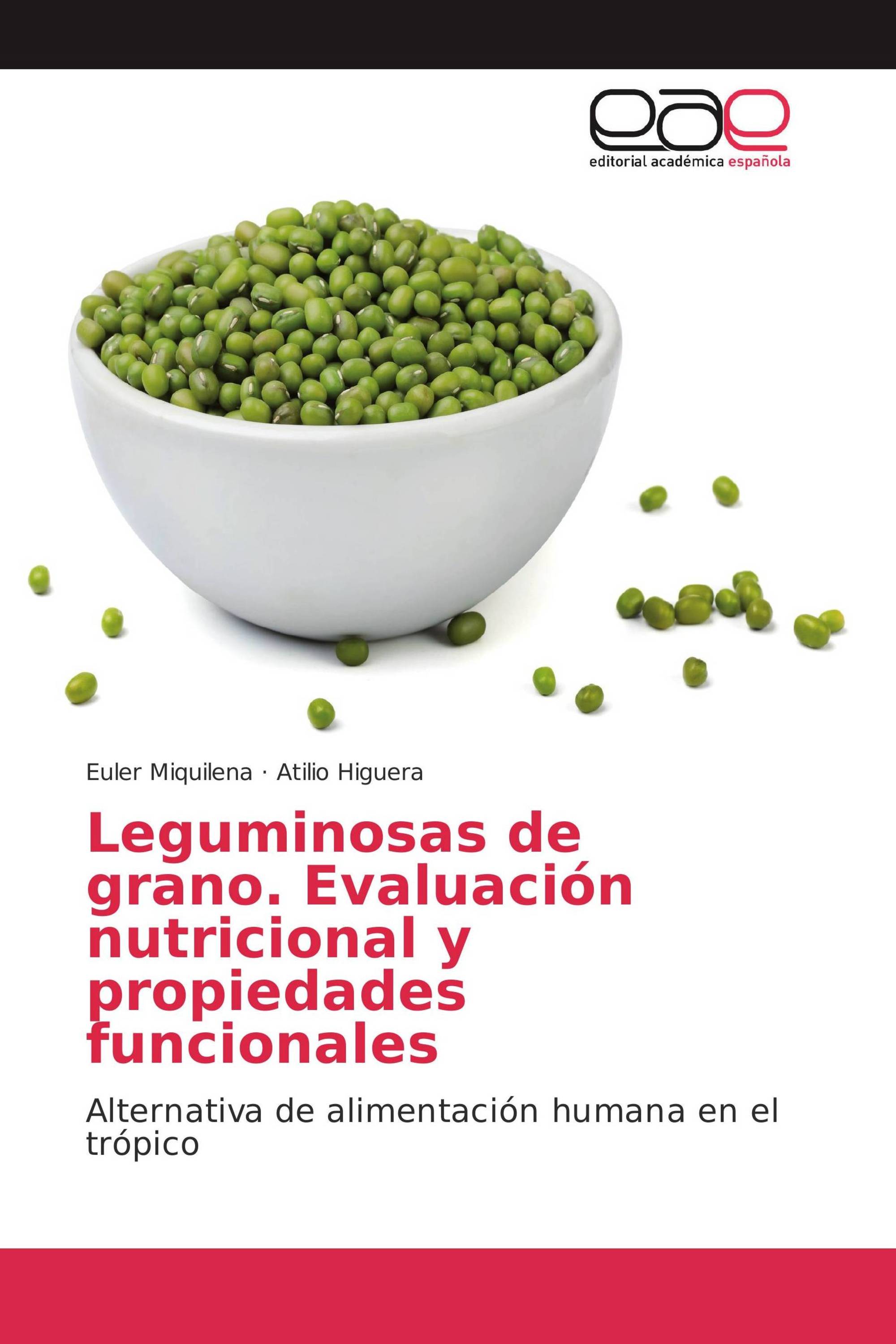 Leguminosas de grano. Evaluación nutricional y propiedades funcionales