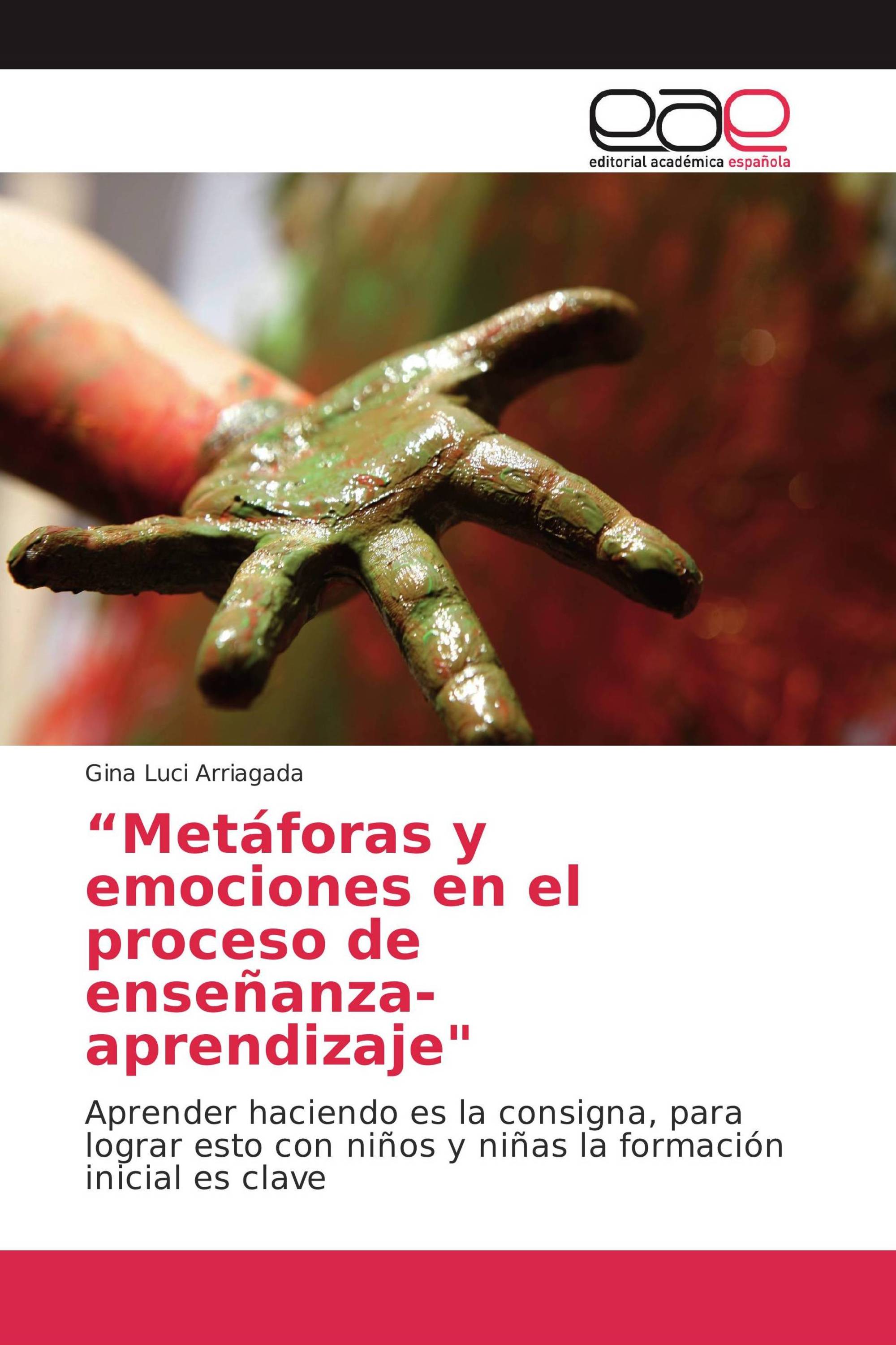 “Metáforas y emociones en el proceso de enseñanza-aprendizaje"