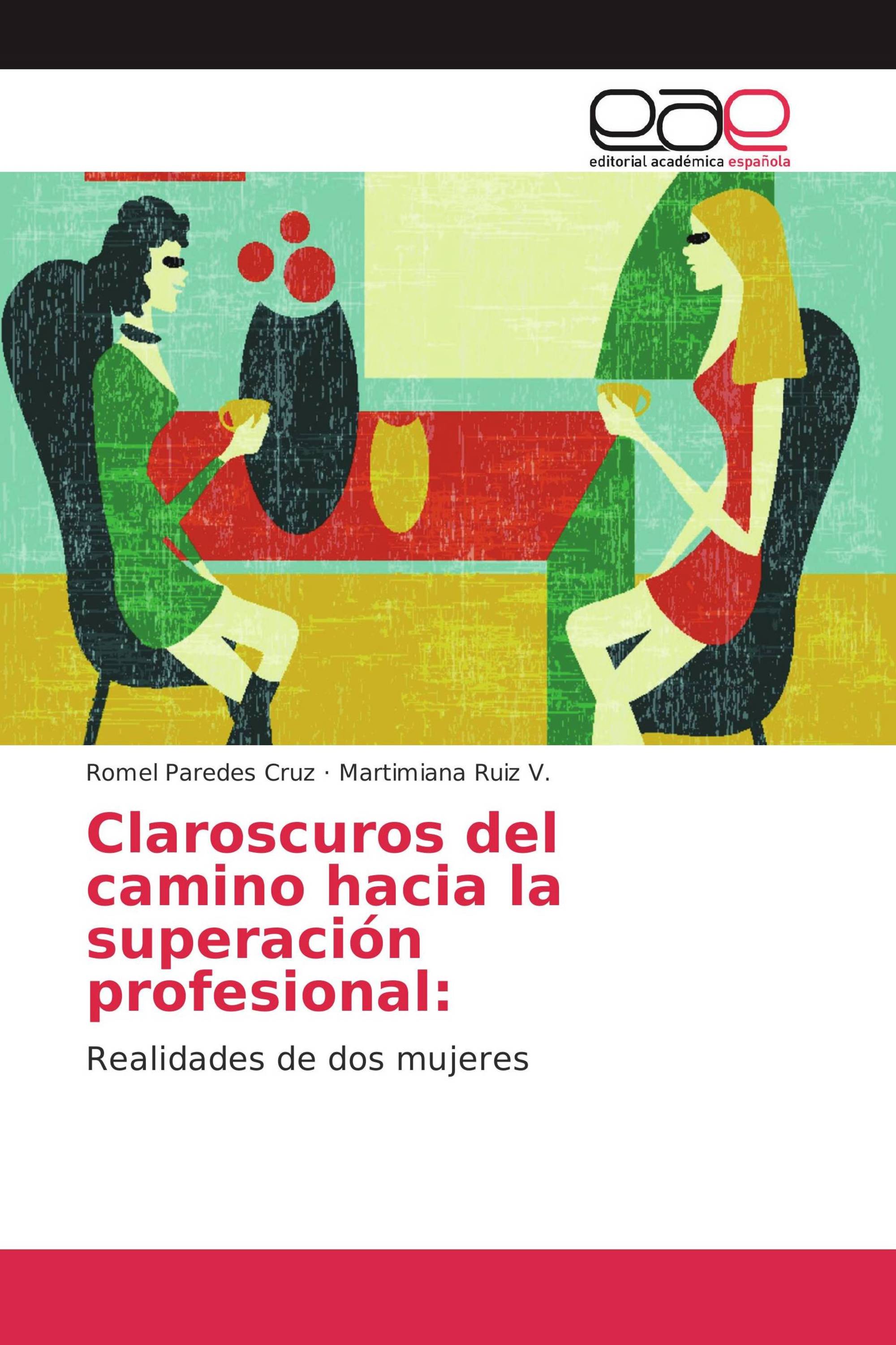 Claroscuros del camino hacia la superación profesional: