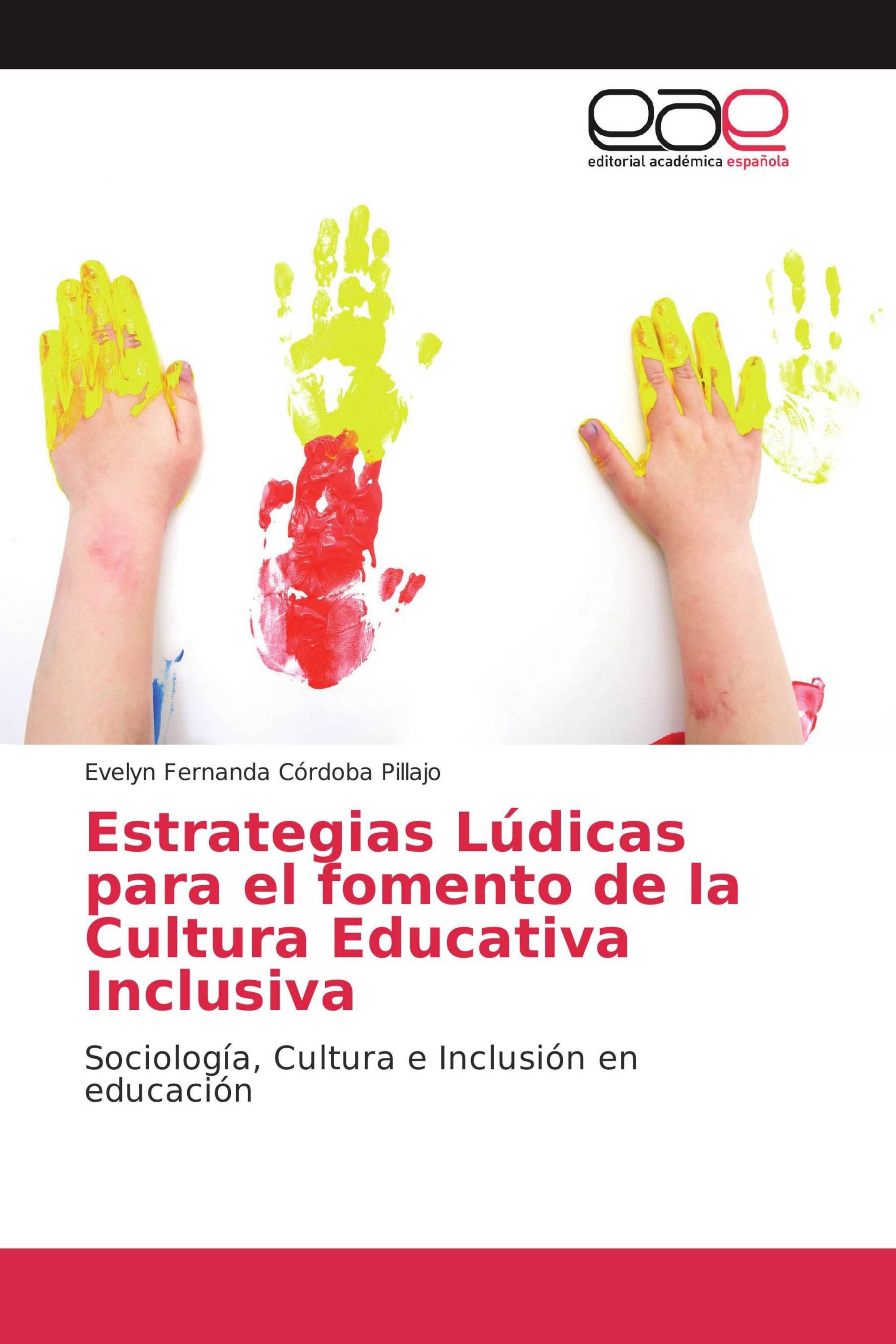 Estrategias Lúdicas para el fomento de la Cultura Educativa Inclusiva