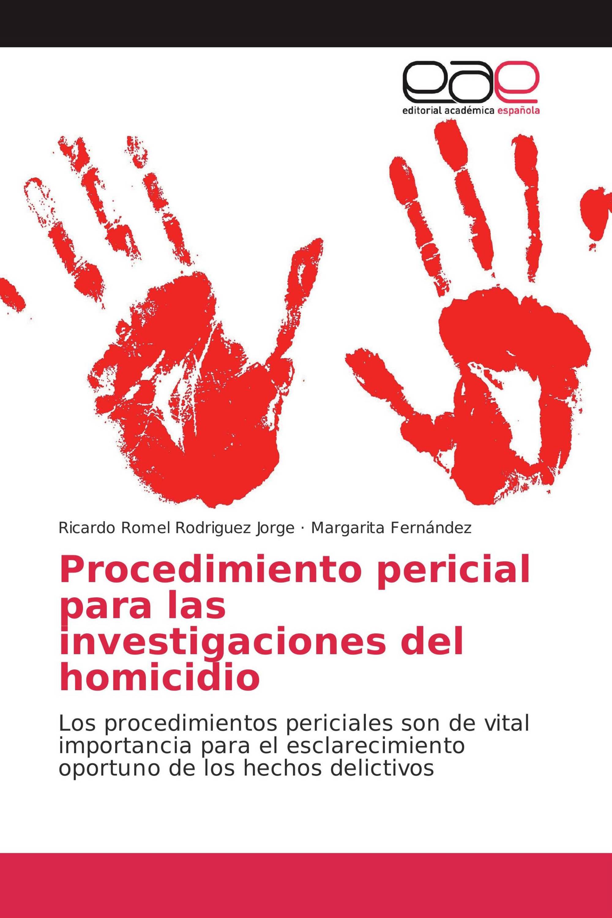 Procedimiento pericial para las investigaciones del homicidio