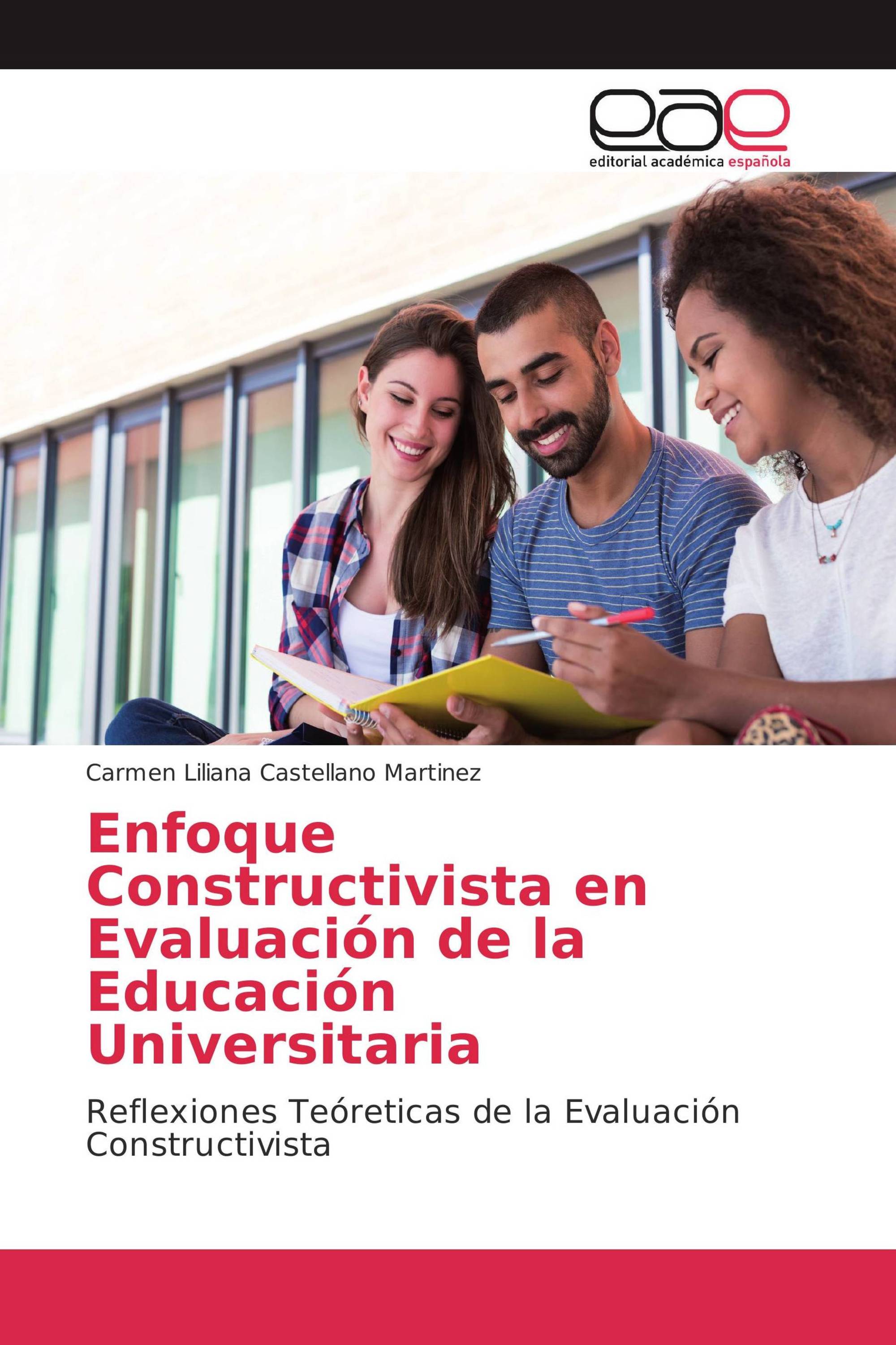 Enfoque Constructivista en Evaluación de la Educación Universitaria