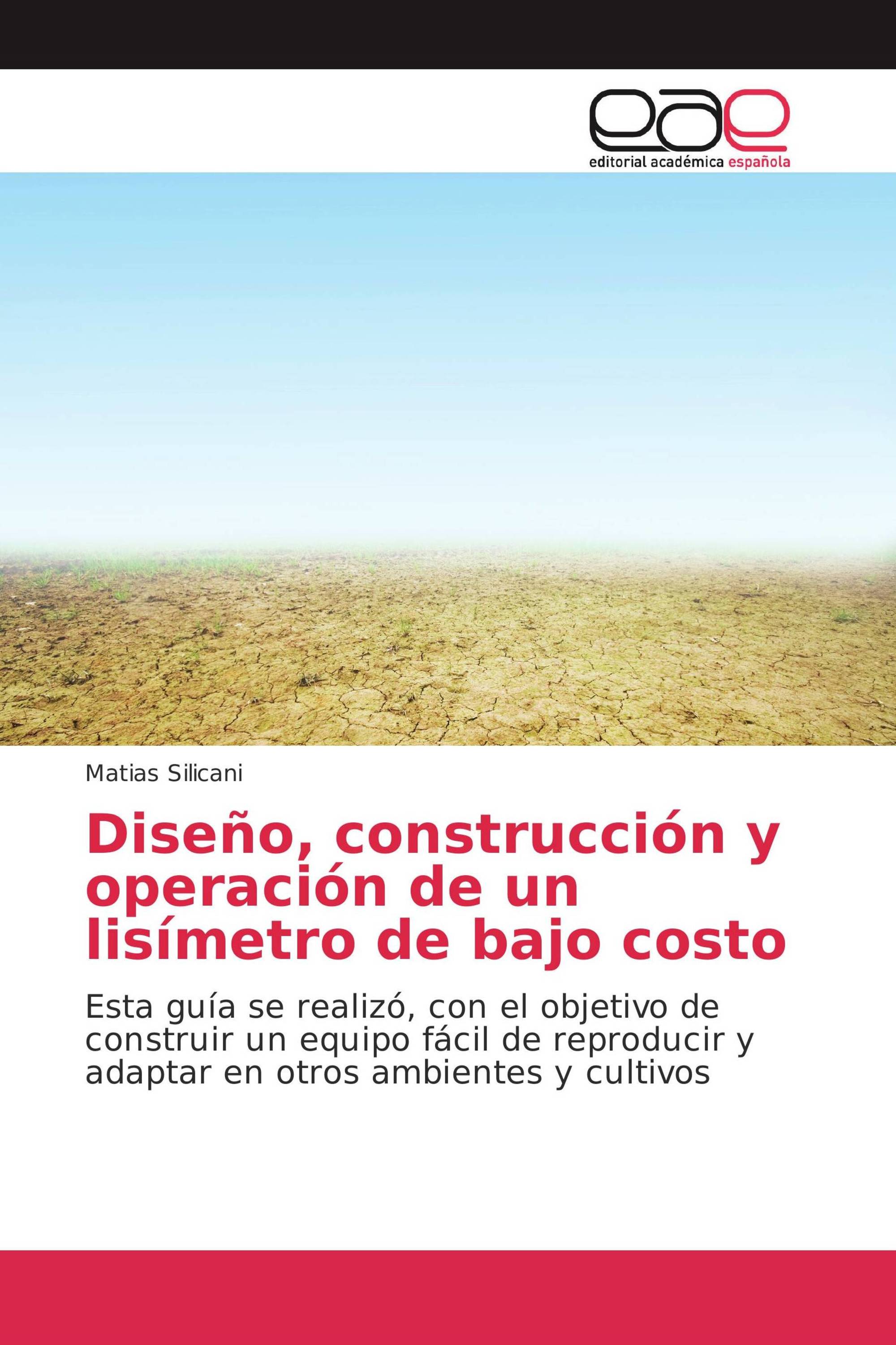 Diseño, construcción y operación de un lisímetro de bajo costo