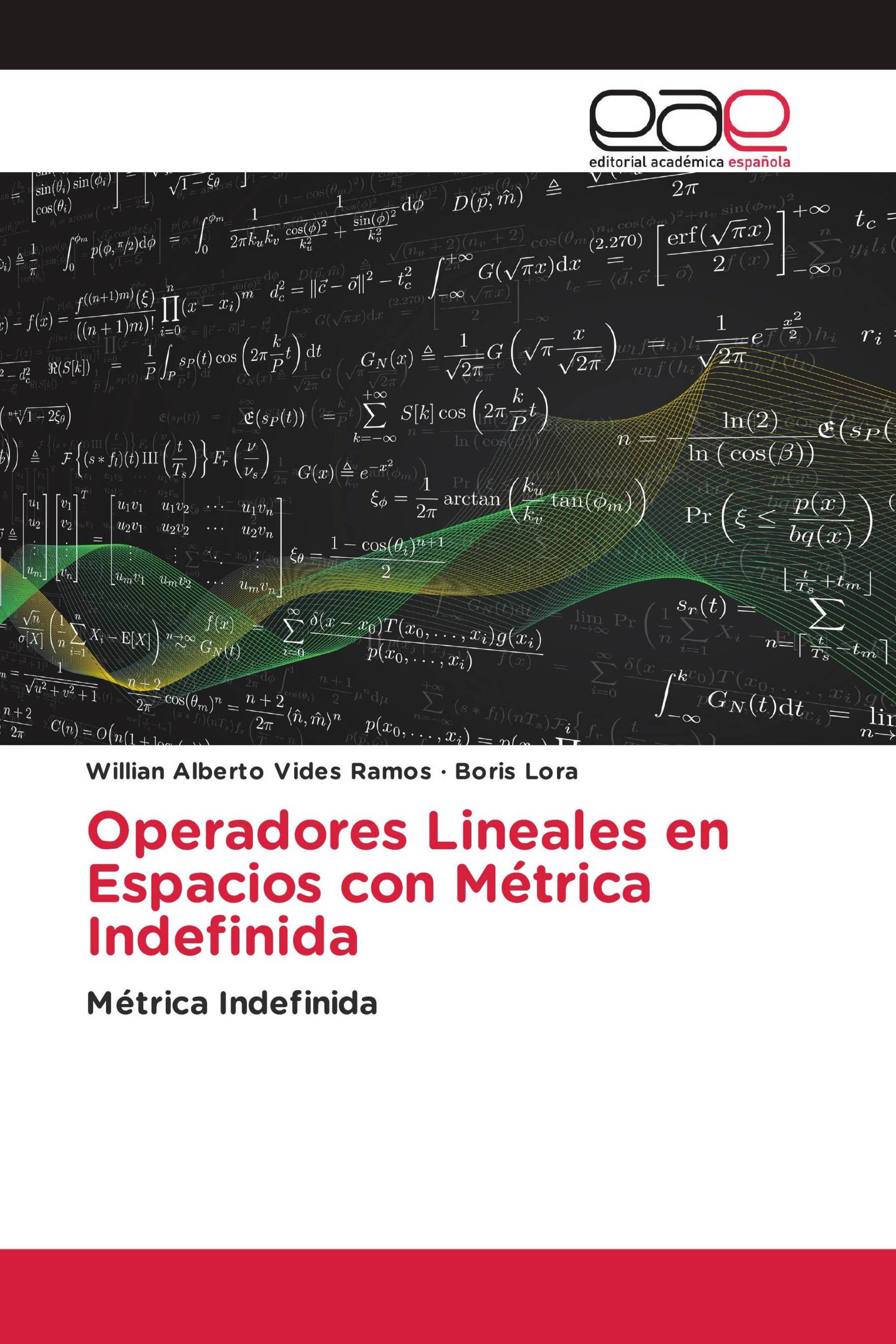 Operadores Lineales en Espacios con Métrica Indefinida