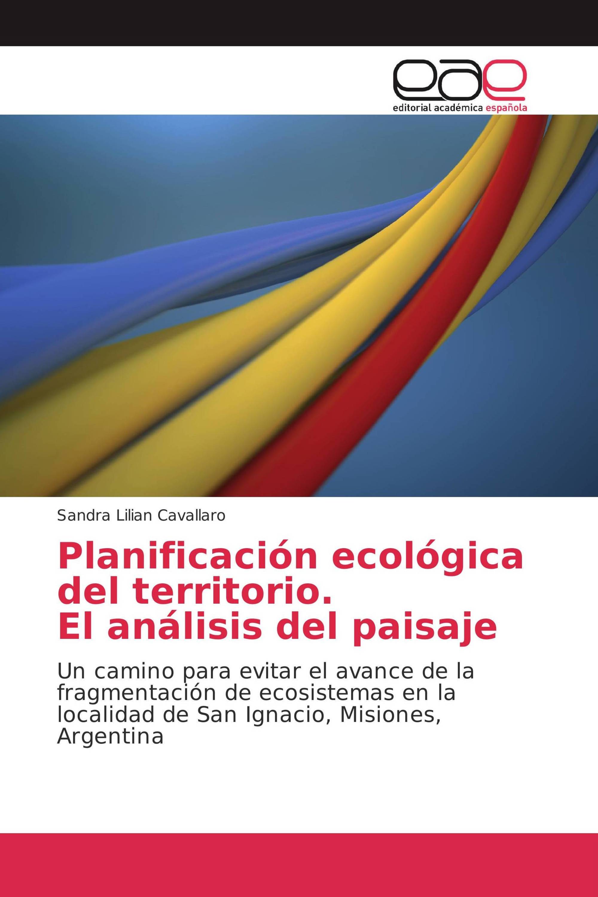 Planificación ecológica del territorio. El análisis del paisaje