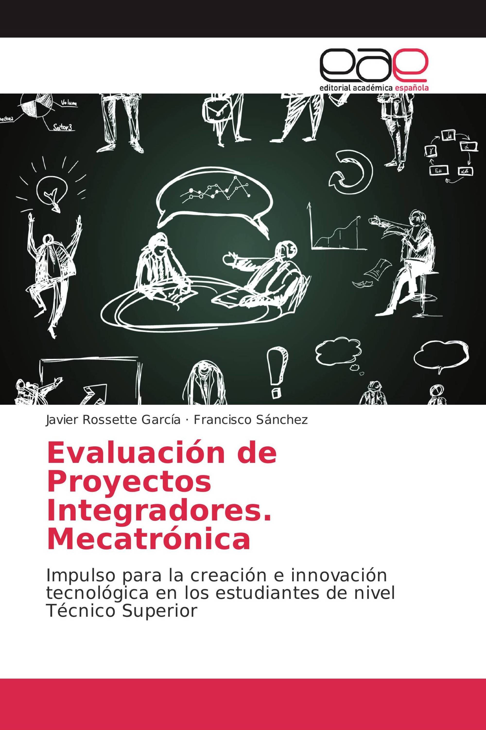 Evaluación de Proyectos Integradores. Mecatrónica