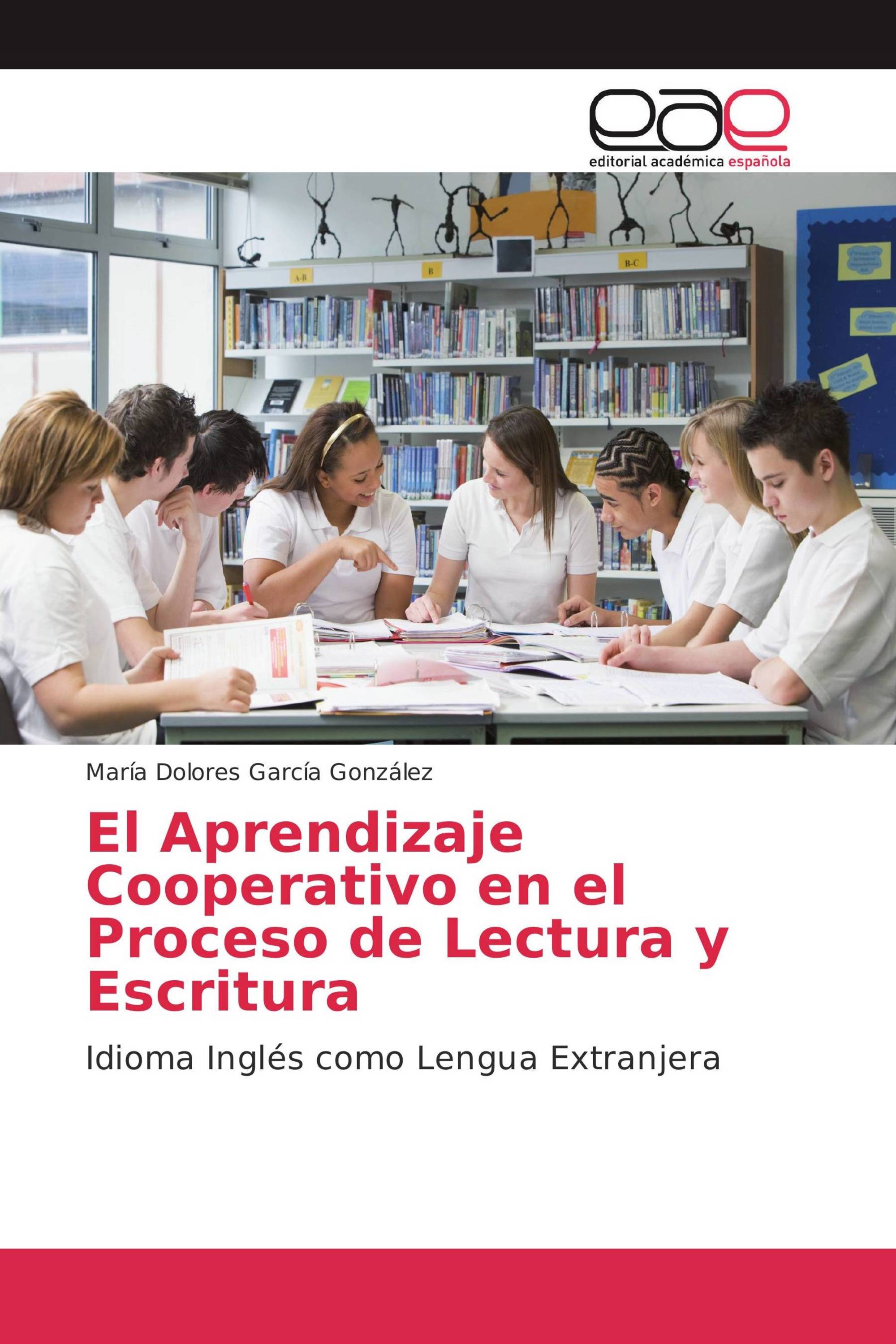 El Aprendizaje Cooperativo en el Proceso de Lectura y Escritura