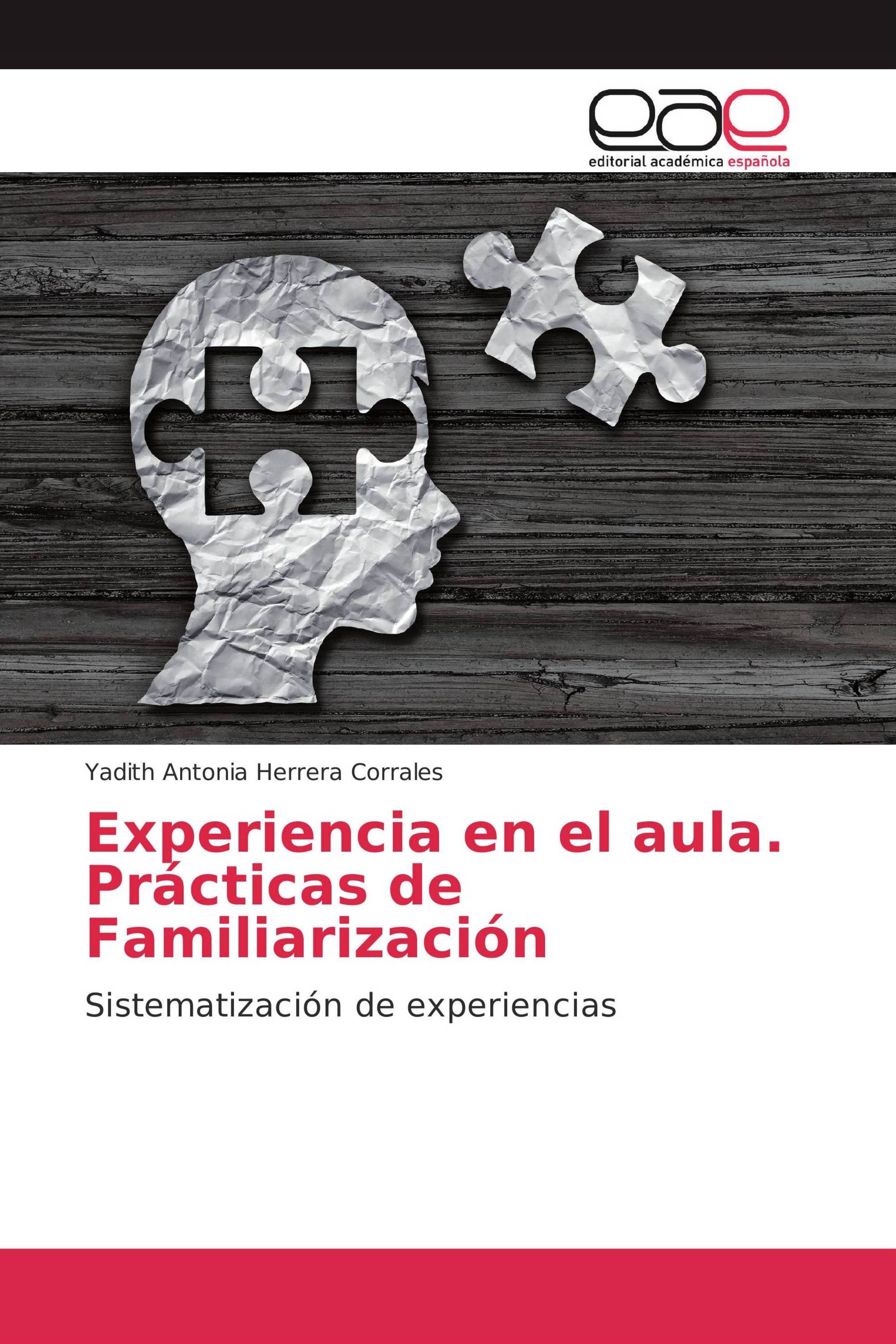 Experiencia en el aula. Prácticas de Familiarización