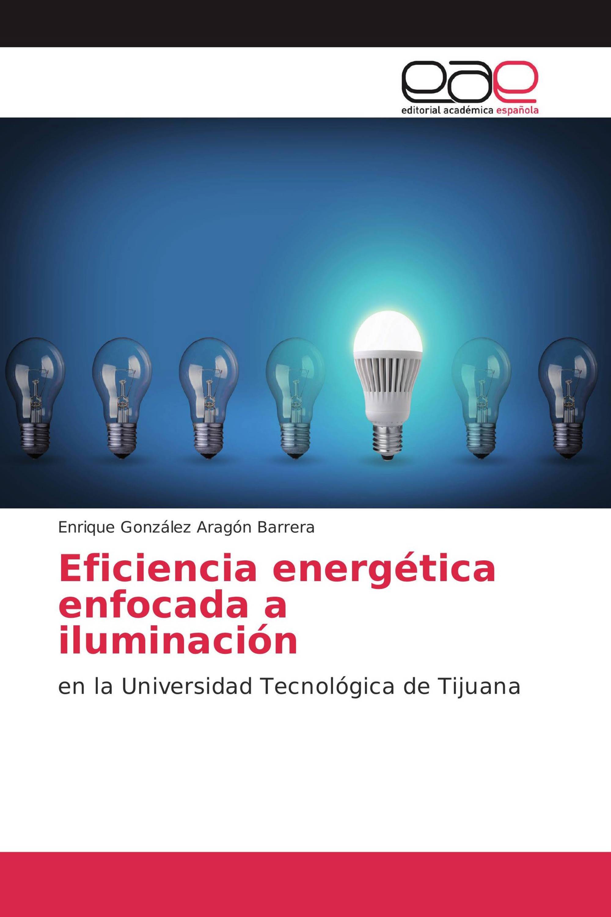 Eficiencia energética enfocada a iluminación