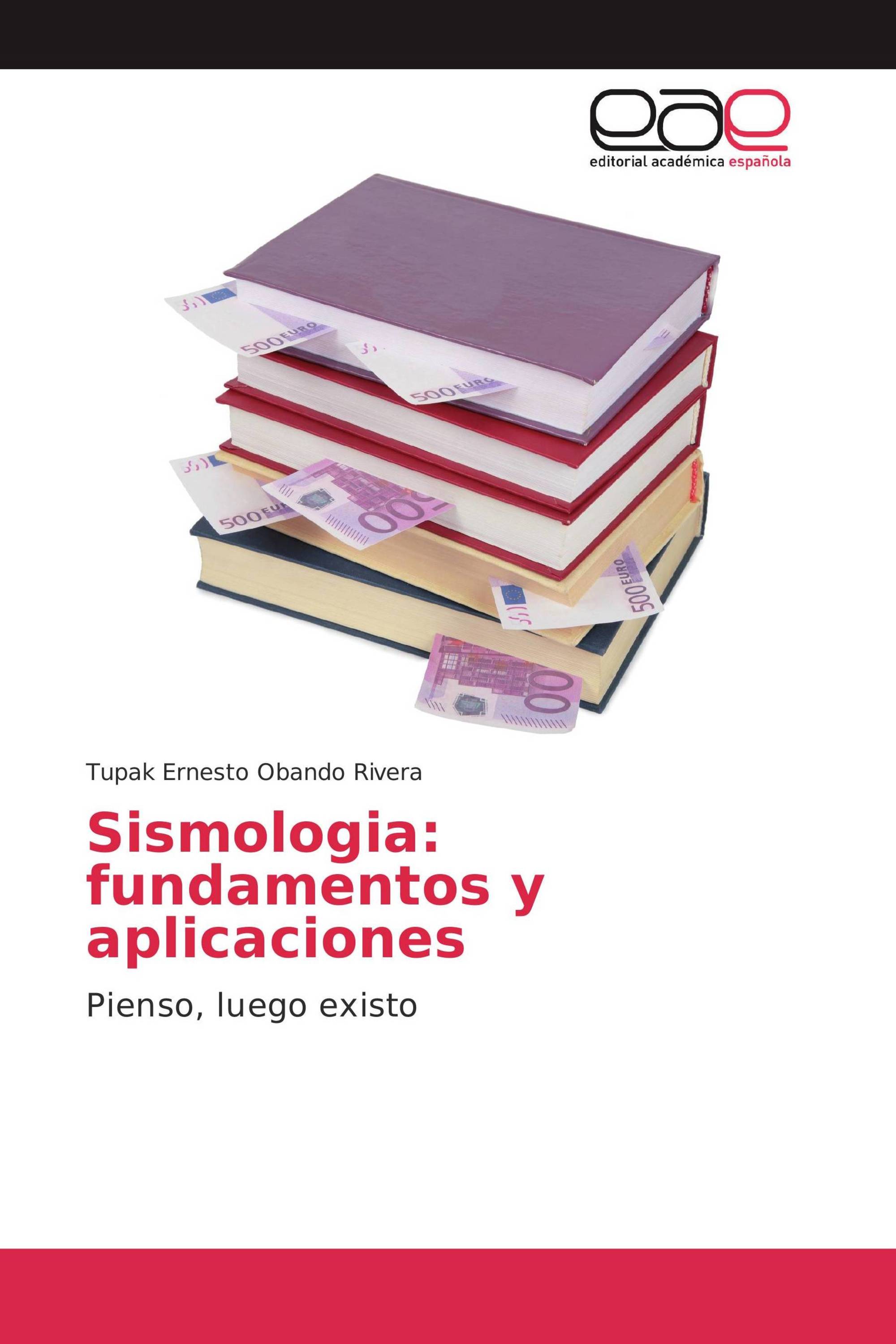 Sismologia: fundamentos y aplicaciones