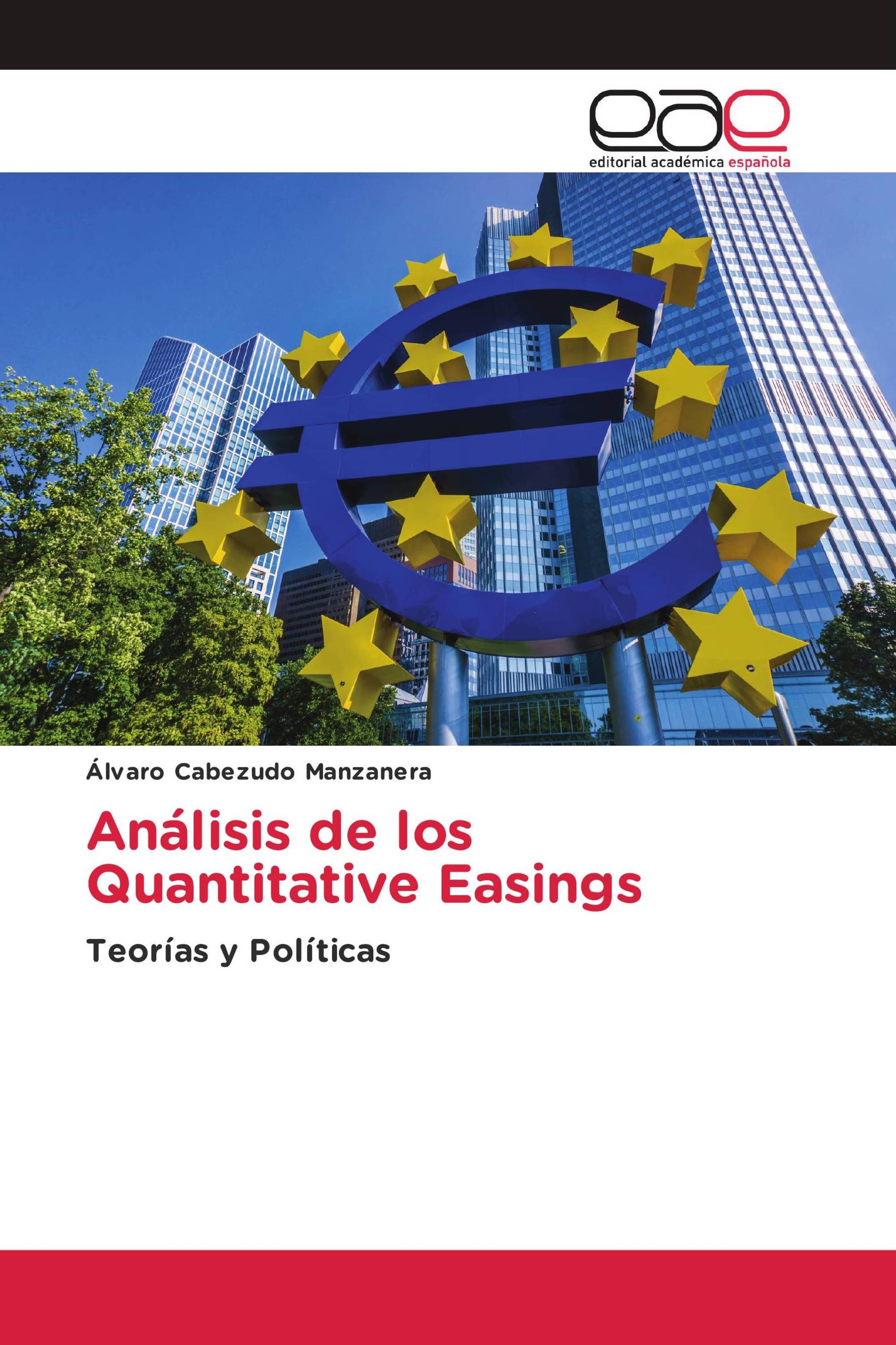 Análisis de los Quantitative Easings