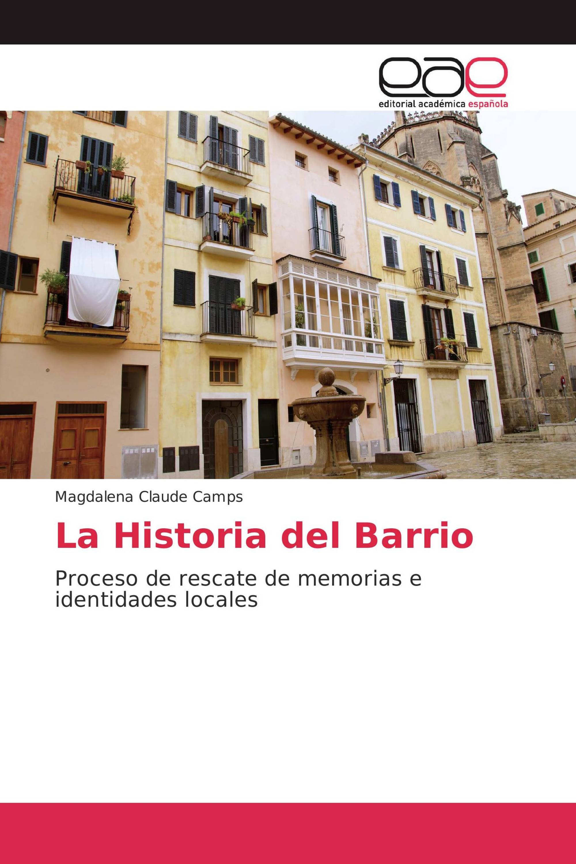 La Historia del Barrio