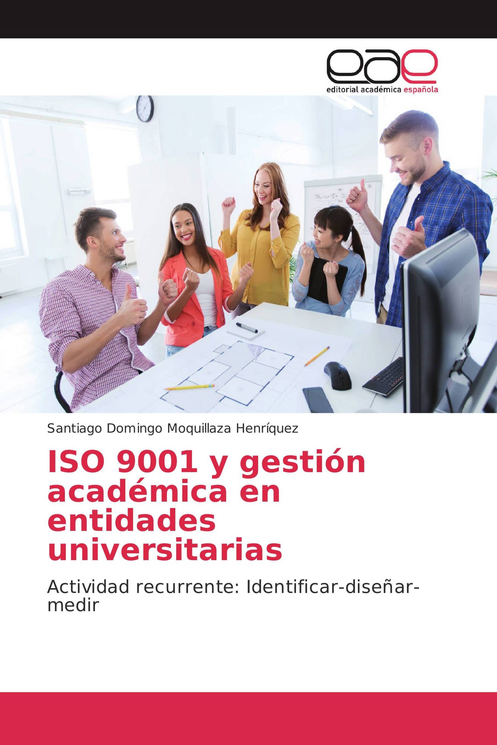 ISO 9001 y gestión académica en entidades universitarias