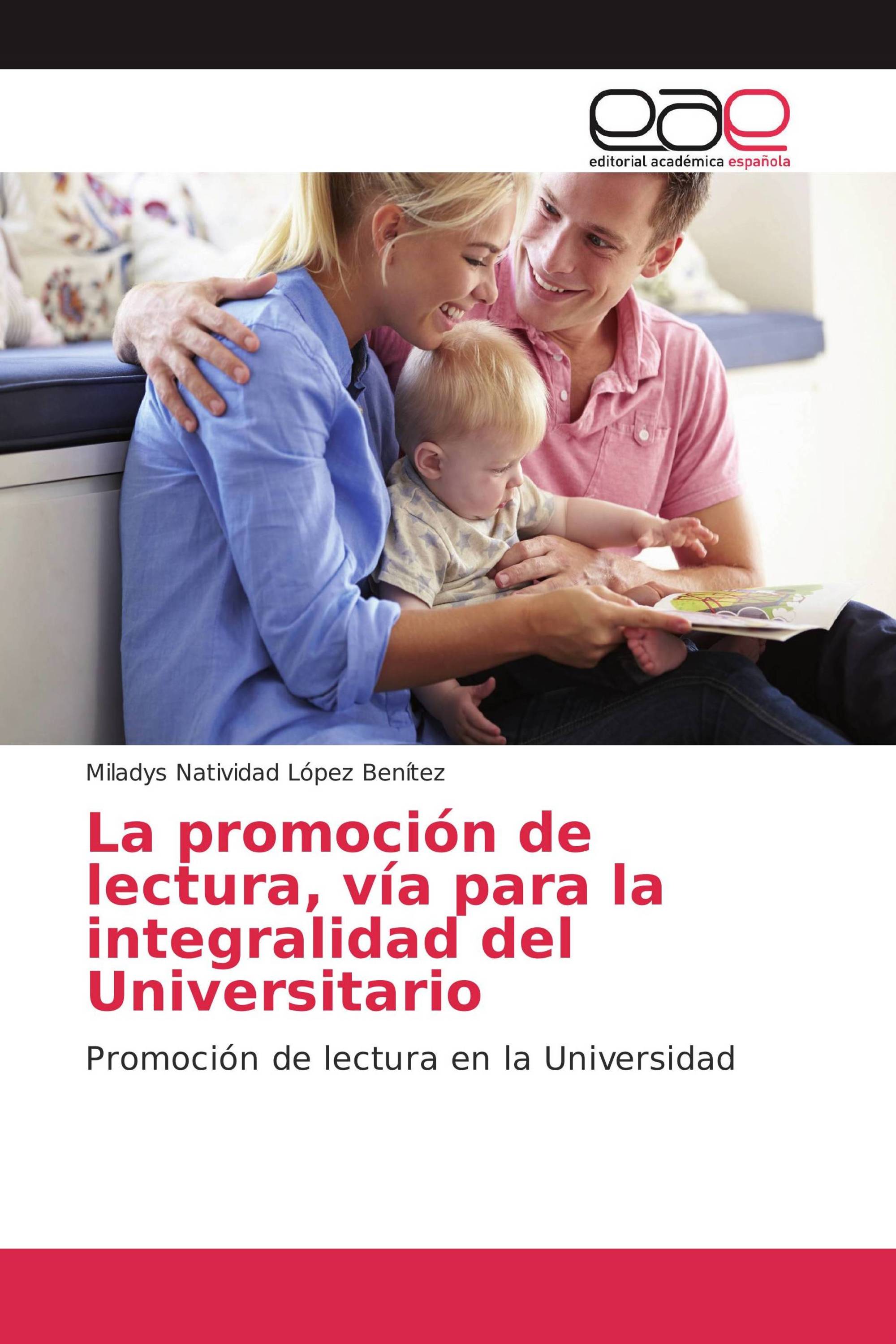 La promoción de lectura, vía para la integralidad del Universitario