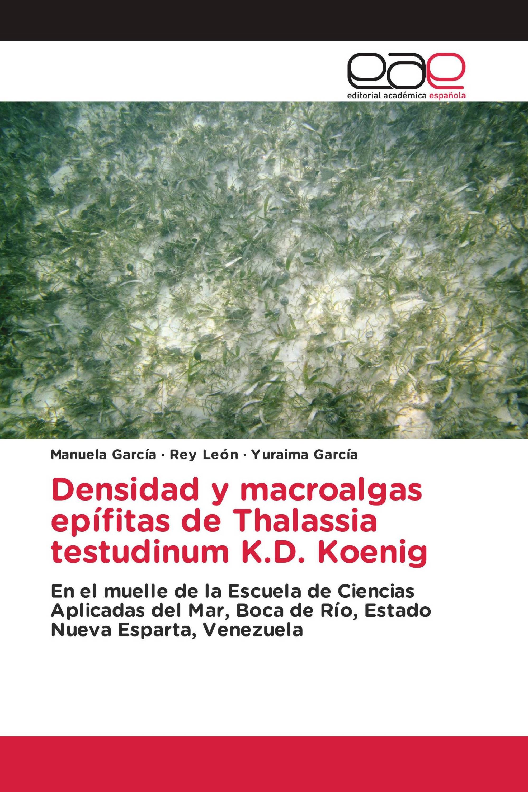 Densidad y macroalgas epífitas de Thalassia testudinum K.D. Koenig