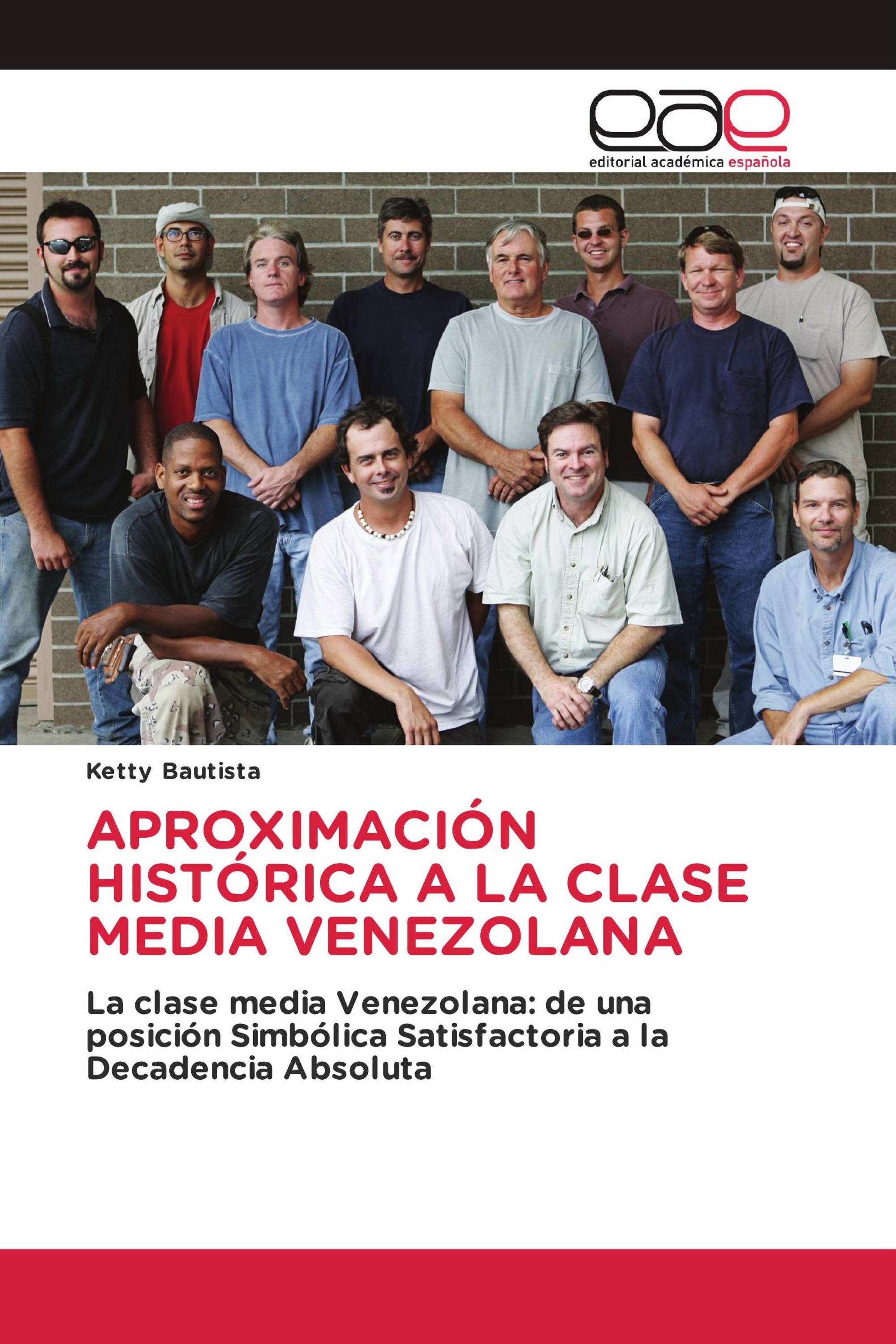 APROXIMACIÓN HISTÓRICA A LA CLASE MEDIA VENEZOLANA